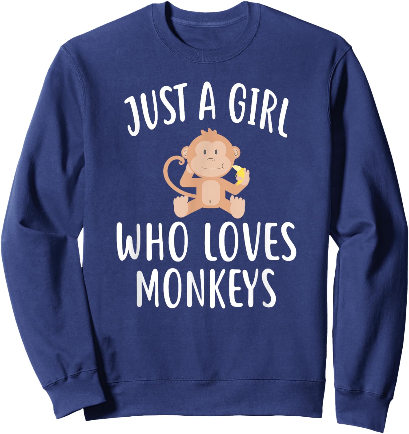 Just A Girl who loves MONKEYS Shirt Funny cute MONKEY Sweatshirt - Sweatshirt | Navy
