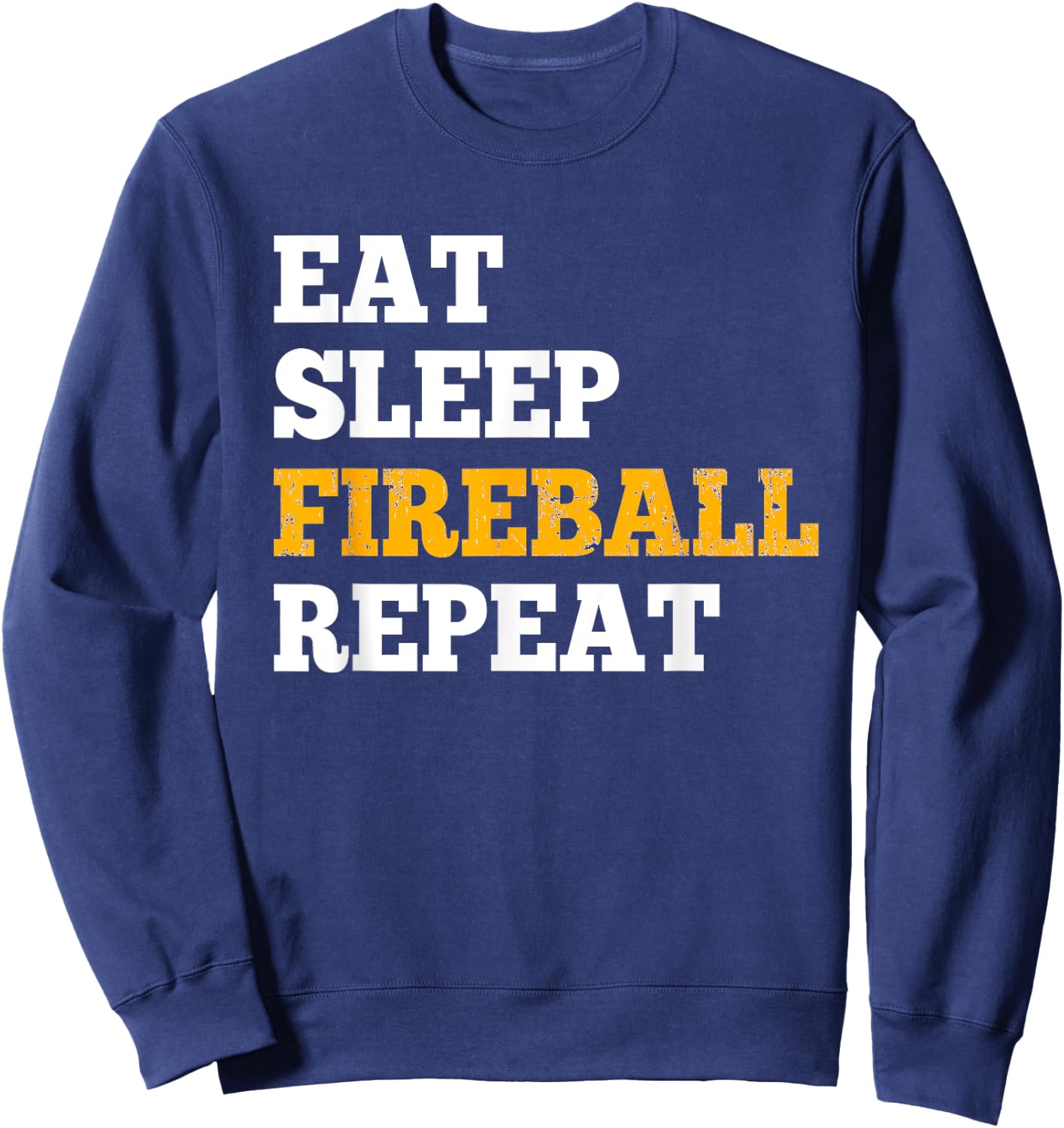 Eat Sleep Fireball Repeat - Shirt for RPG Gamers Sweatshirt - Sweatshirt | Navy