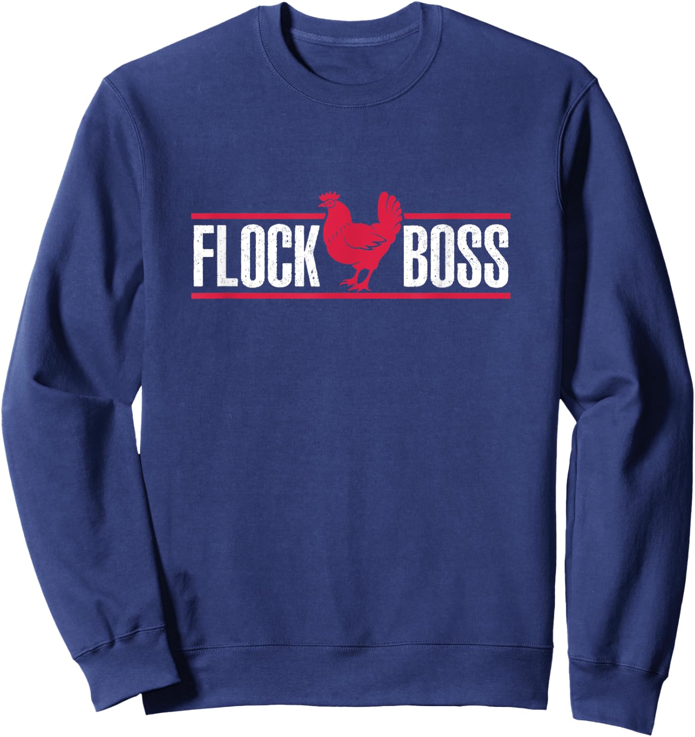 Flock Boss Chicken Farmer Farming Sweatshirt - Sweatshirt | Navy