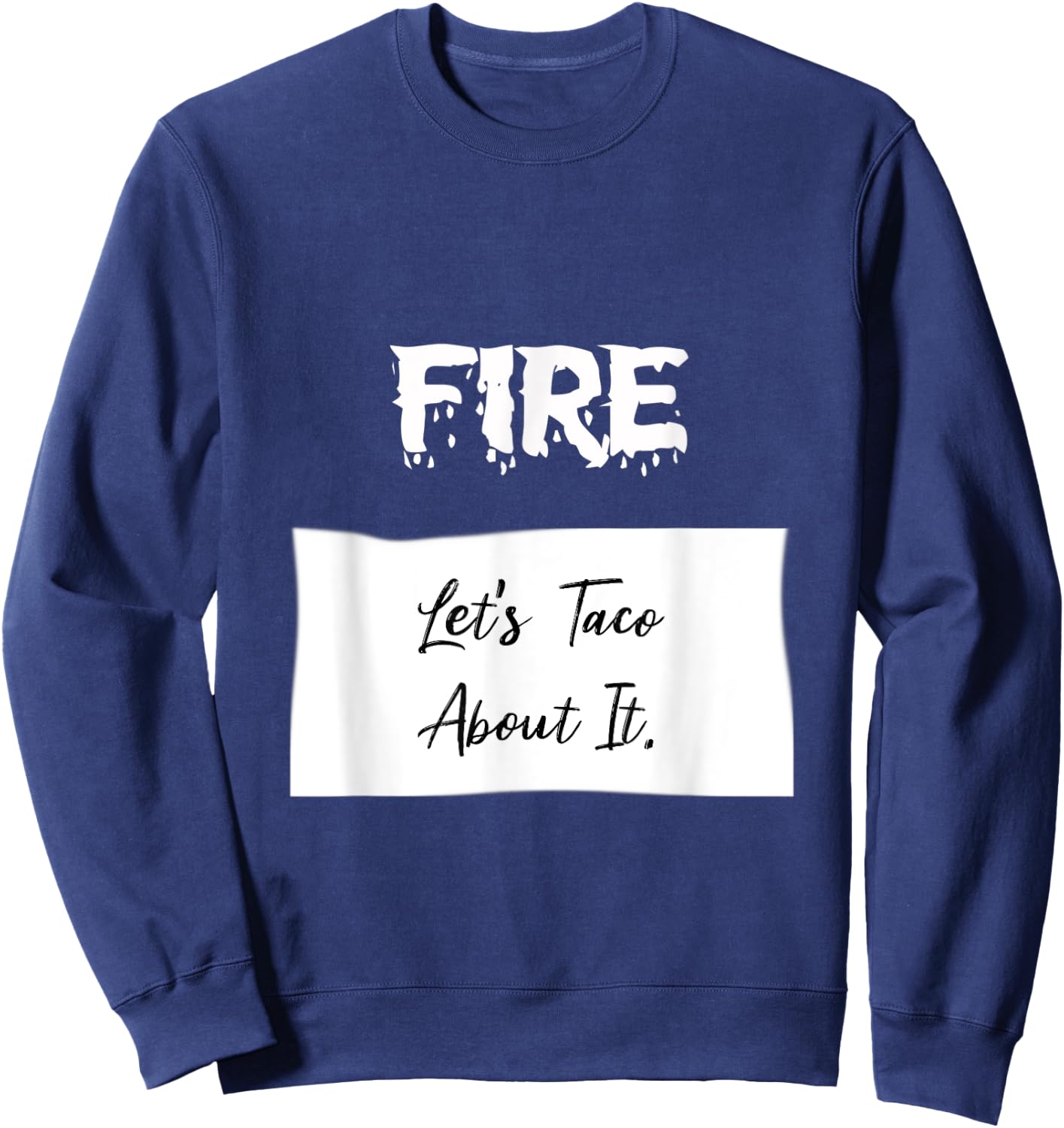 Sauce Packet Costume Funny Fire Taco Hot Sauce Sweatshirt - Sweatshirt | Navy