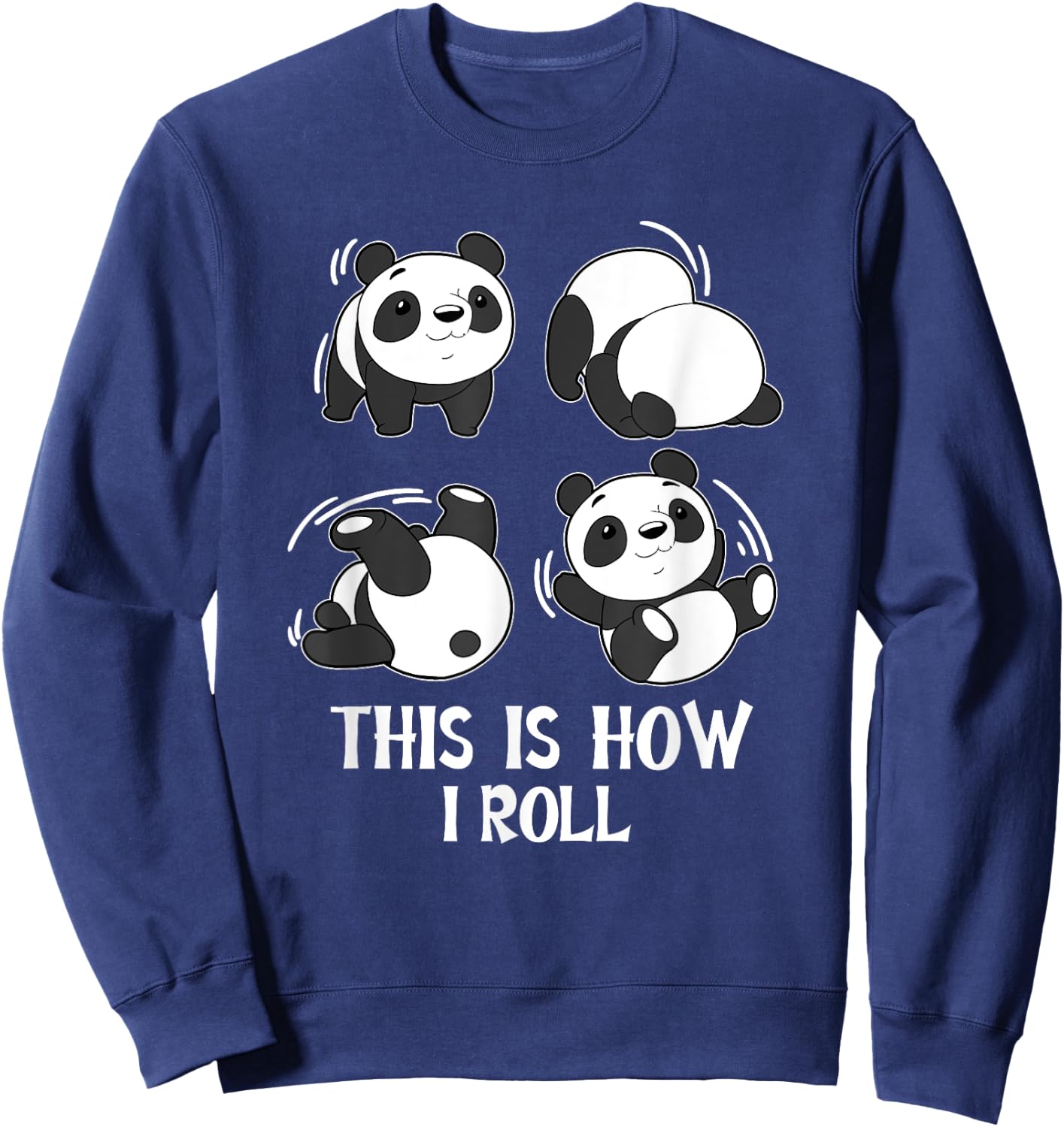Cute This Is How I Roll Panda Yoga Somersault Tumble Pandas Sweatshirt - Sweatshirt | Navy