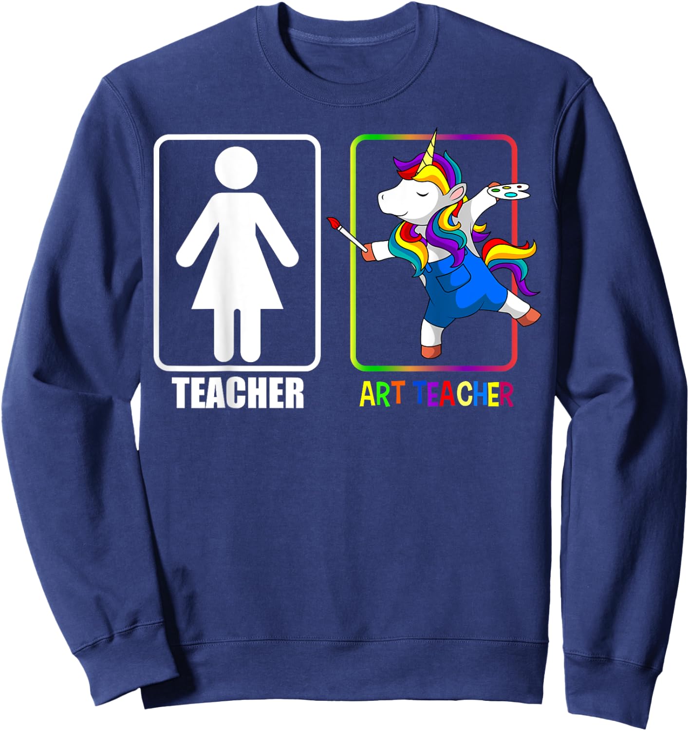 Art Teacher Unicorn Lover Visual Arts Painting Drawing Sweatshirt - Sweatshirt | Navy