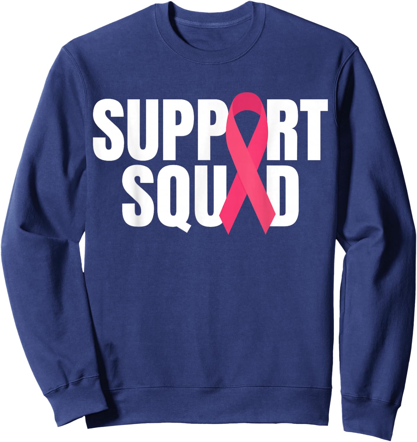 Support Squad Pink Ribbon Breast Cancer Awareness Sweatshirt - Sweatshirt | Navy
