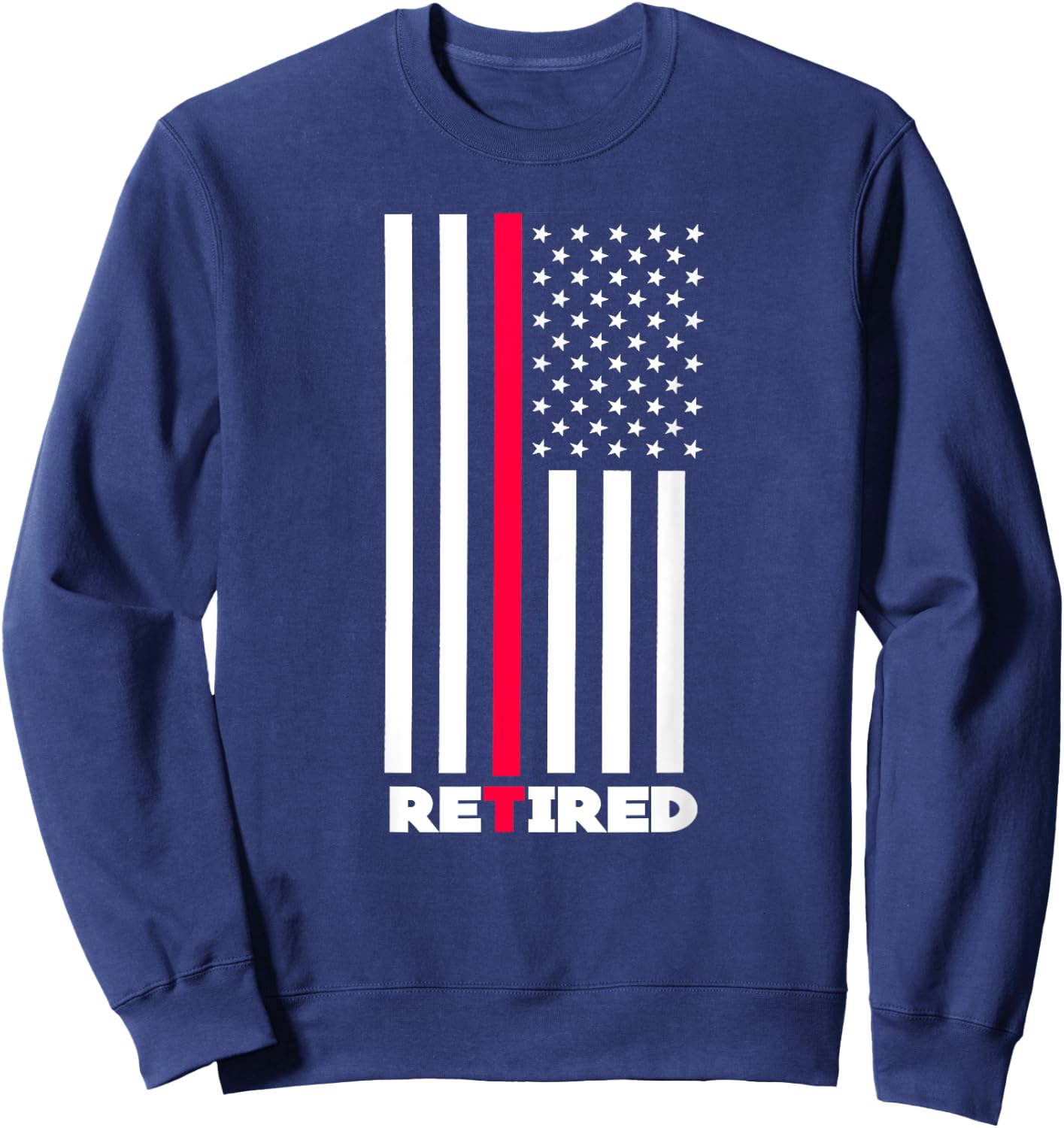Thin Red Line Retired Firefighter Retirement Gifts Women Men Sweatshirt - Sweatshirt | Navy