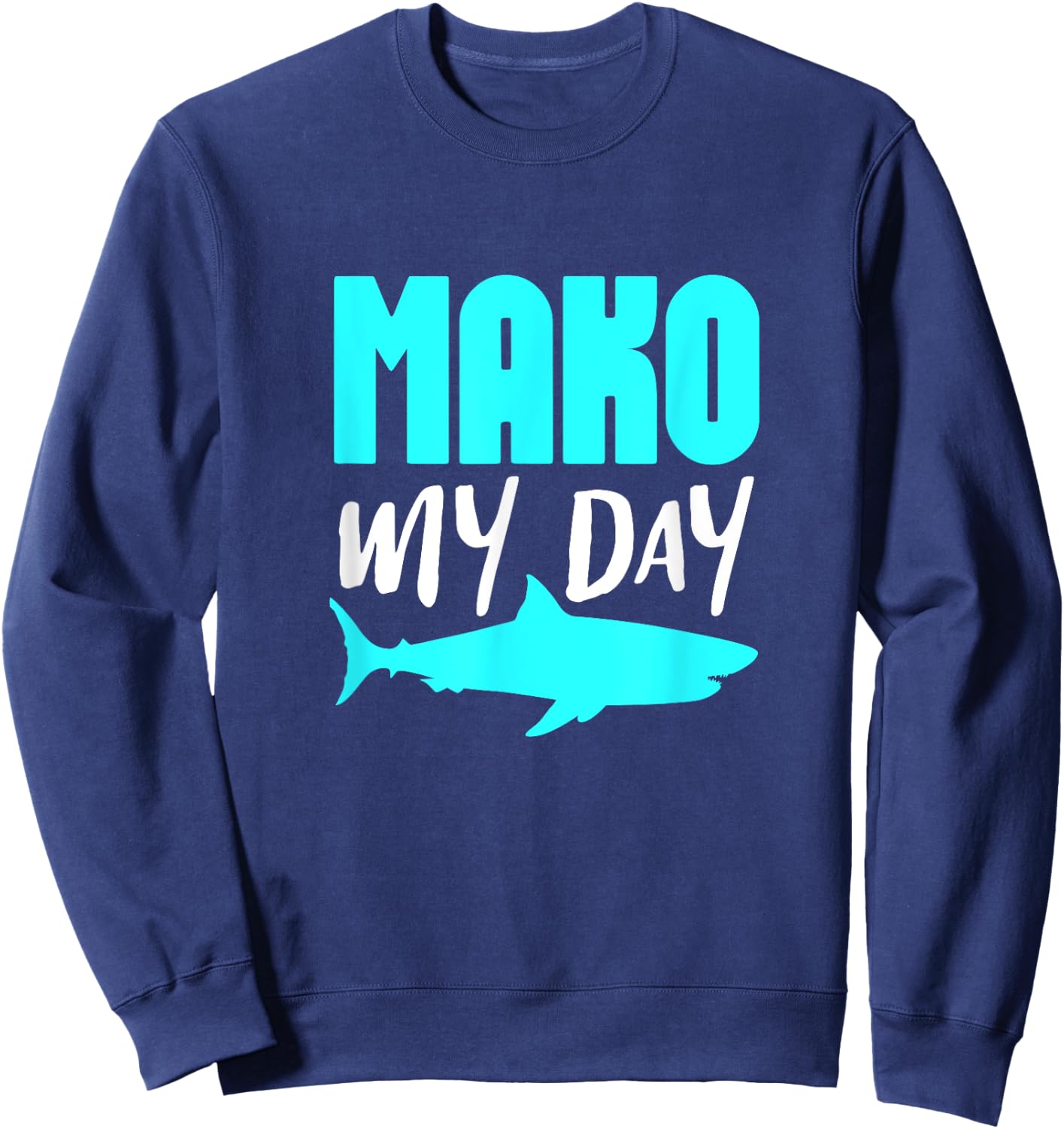 Mako Shark Ocean Marine Biologist Shark Lover Sweatshirt - Sweatshirt | Navy