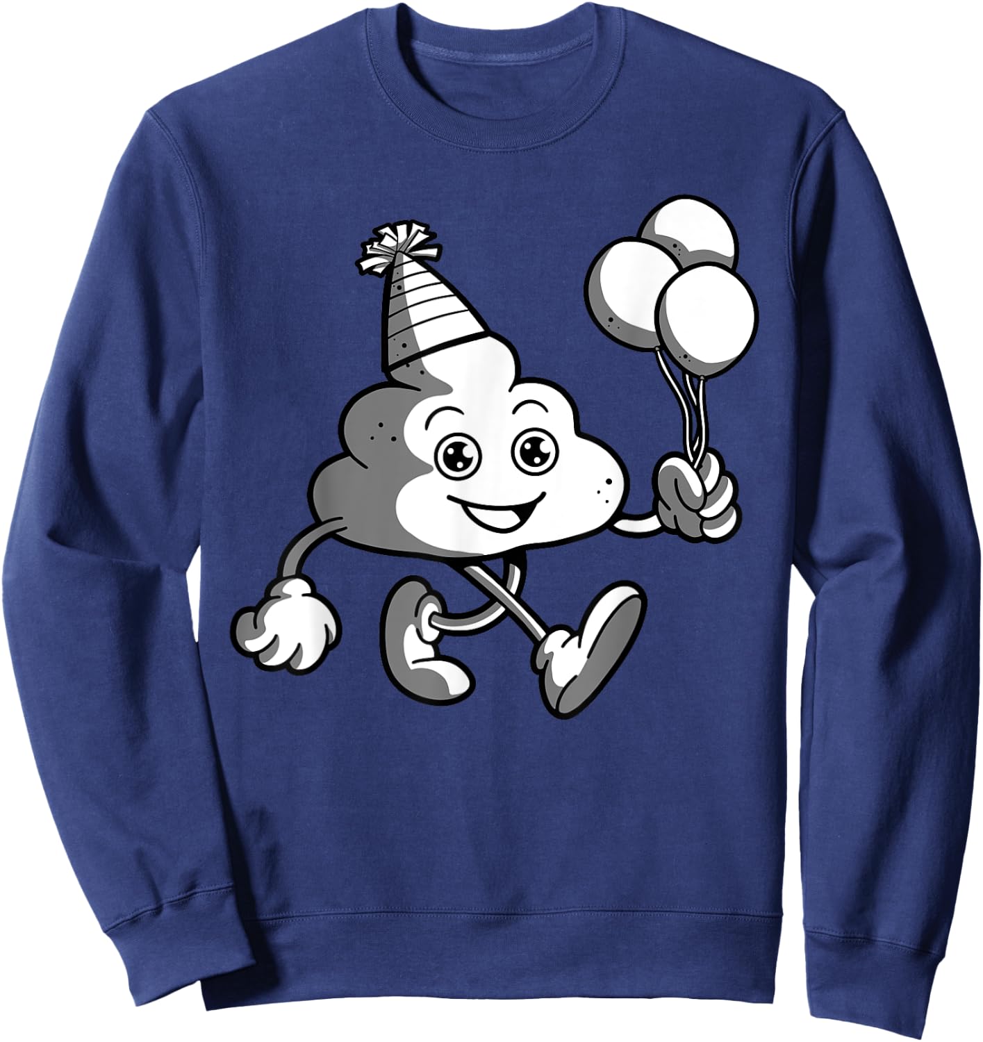 Hilarious Birthday Poop Toilet Stool Sink Or Float Balloon Sweatshirt - Sweatshirt | Navy