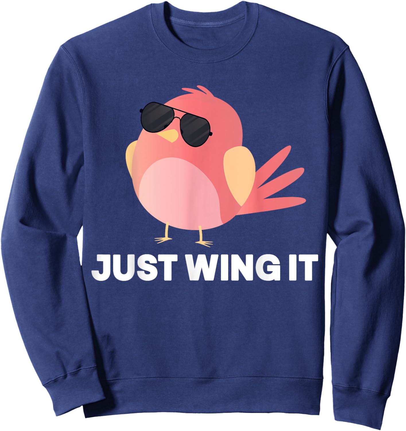 Bird Watching Just Wing It, Bird Sweatshirt - Sweatshirt | Navy