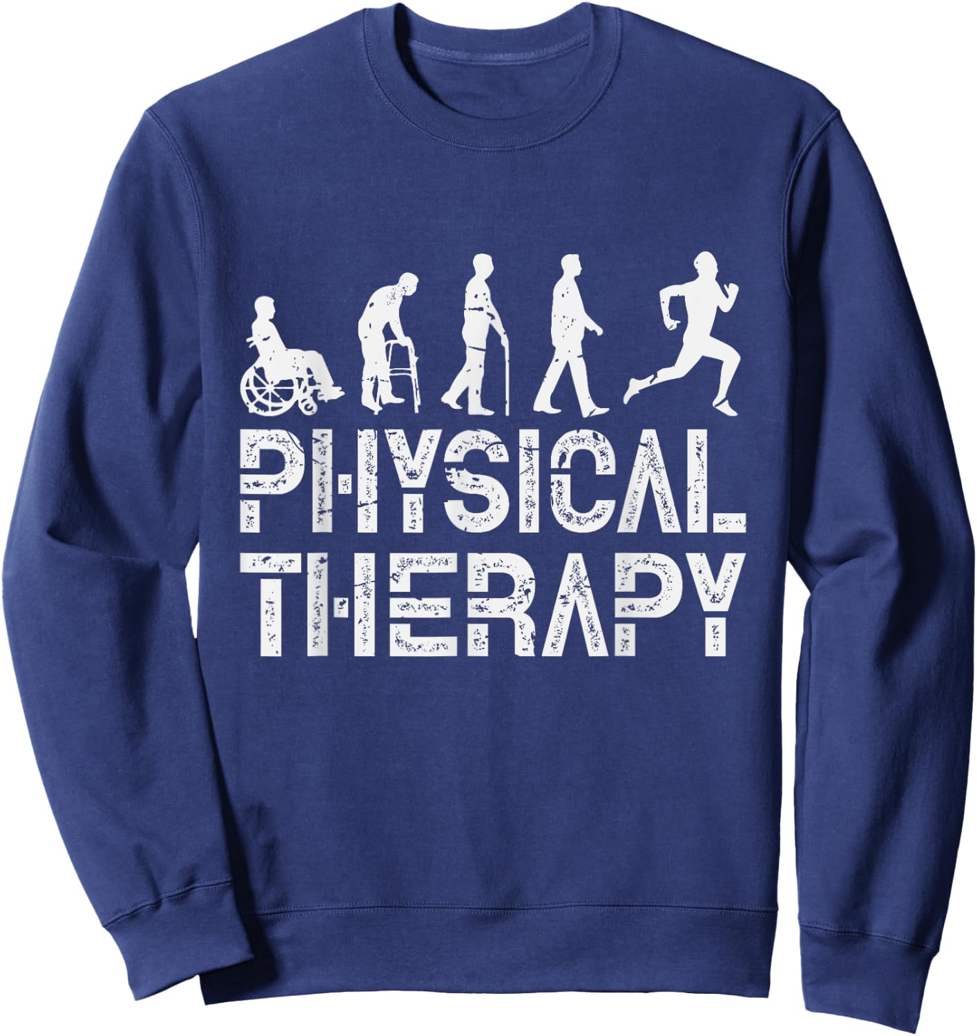 Evolution Of Physical Therapy PT Gift Sweatshirt - Sweatshirt | Navy