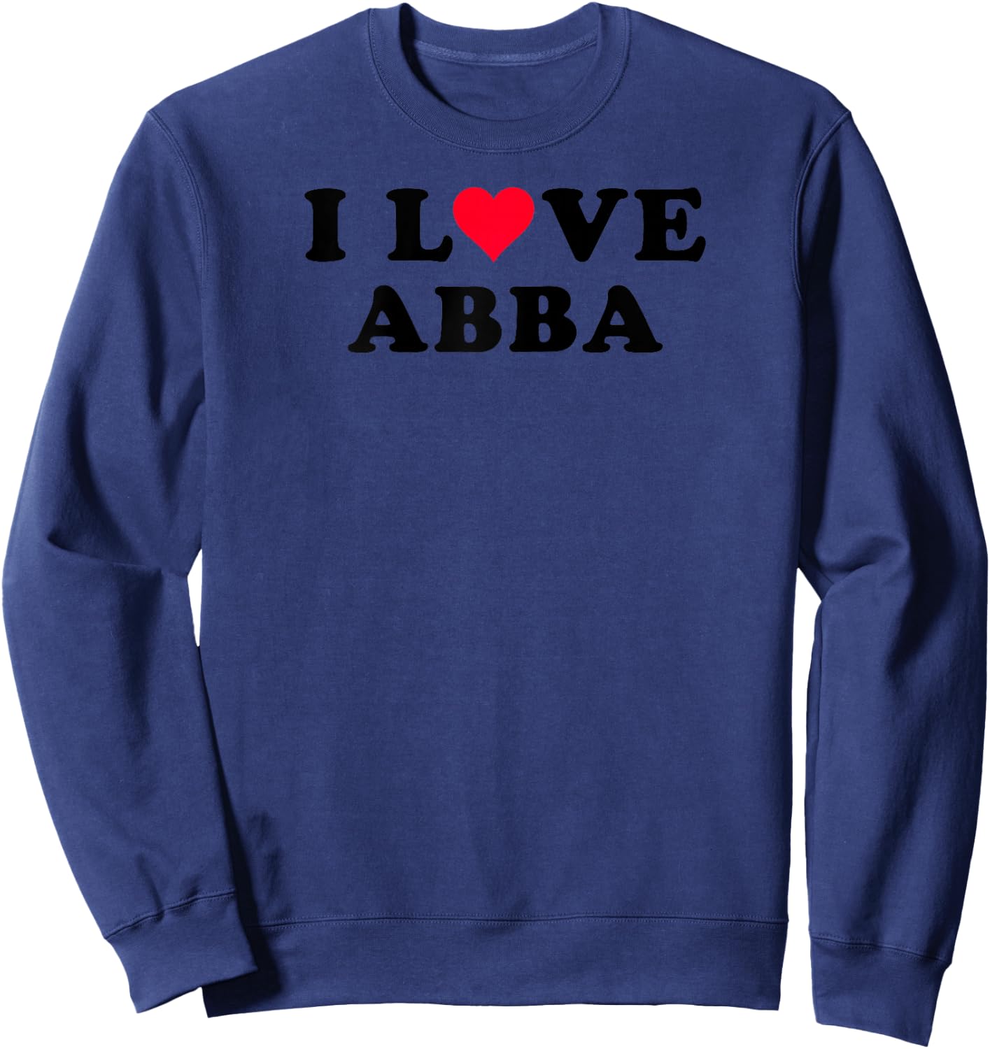 I Love Abba Matching Girlfriend & Boyfriend Abba Name Raglan Baseball Sweatshirt - Sweatshirt | Navy