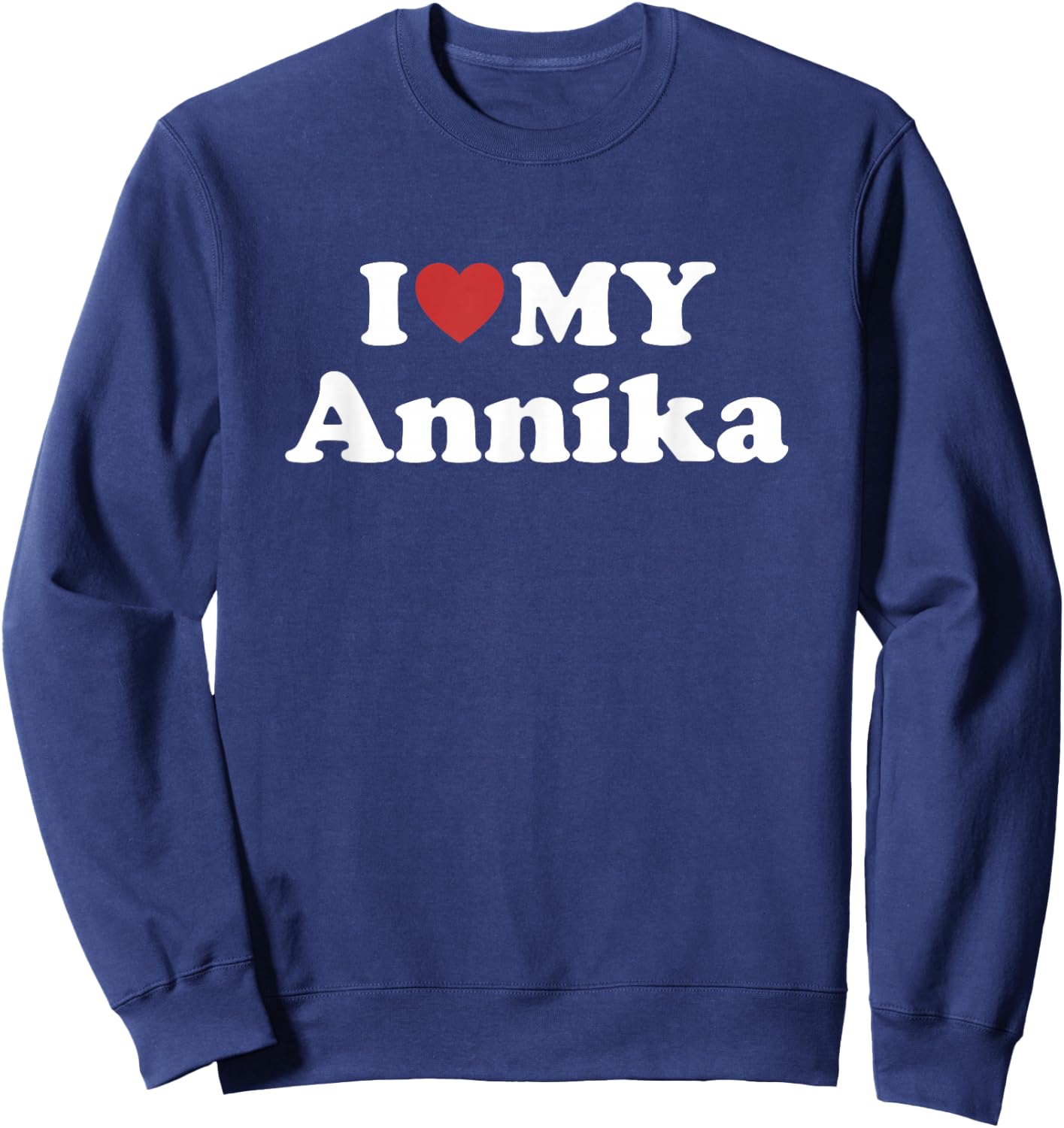 I Love My Annika First Name Matching Couple Outfit Sweatshirt - Sweatshirt | Navy