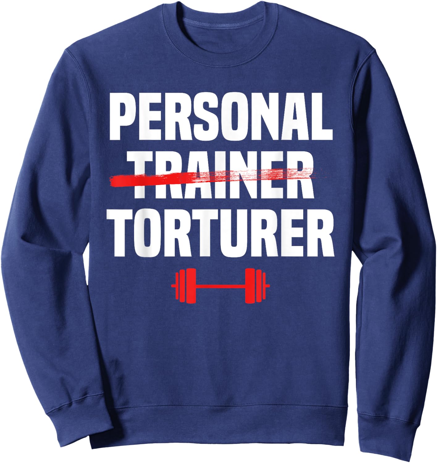 Personal Trainer Fitness Instructor Gym Exercise Coach Sweatshirt - Sweatshirt | Navy
