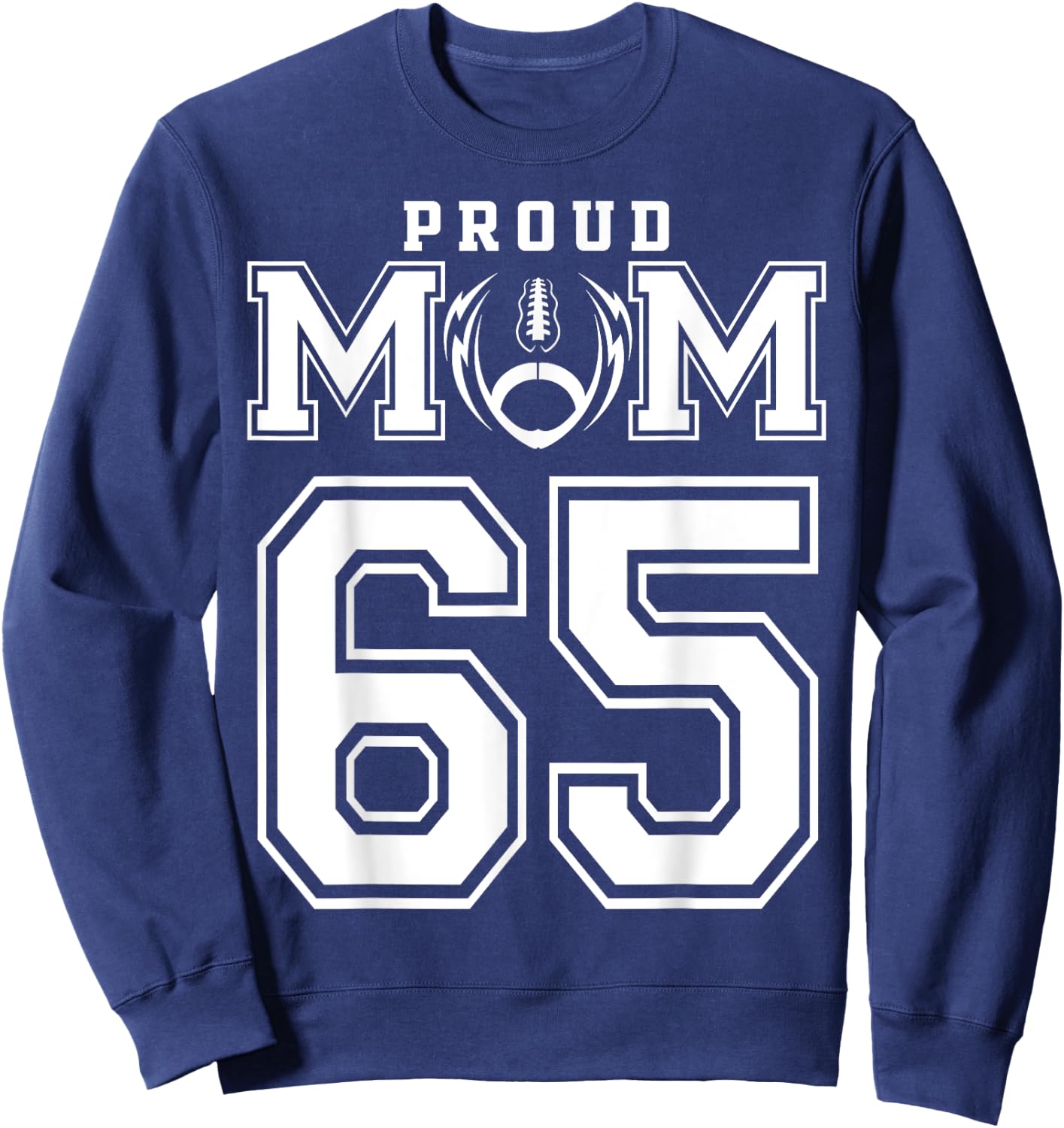 Custom Proud Football Mom Number 65 Personalized Sweatshirt - Sweatshirt | Navy