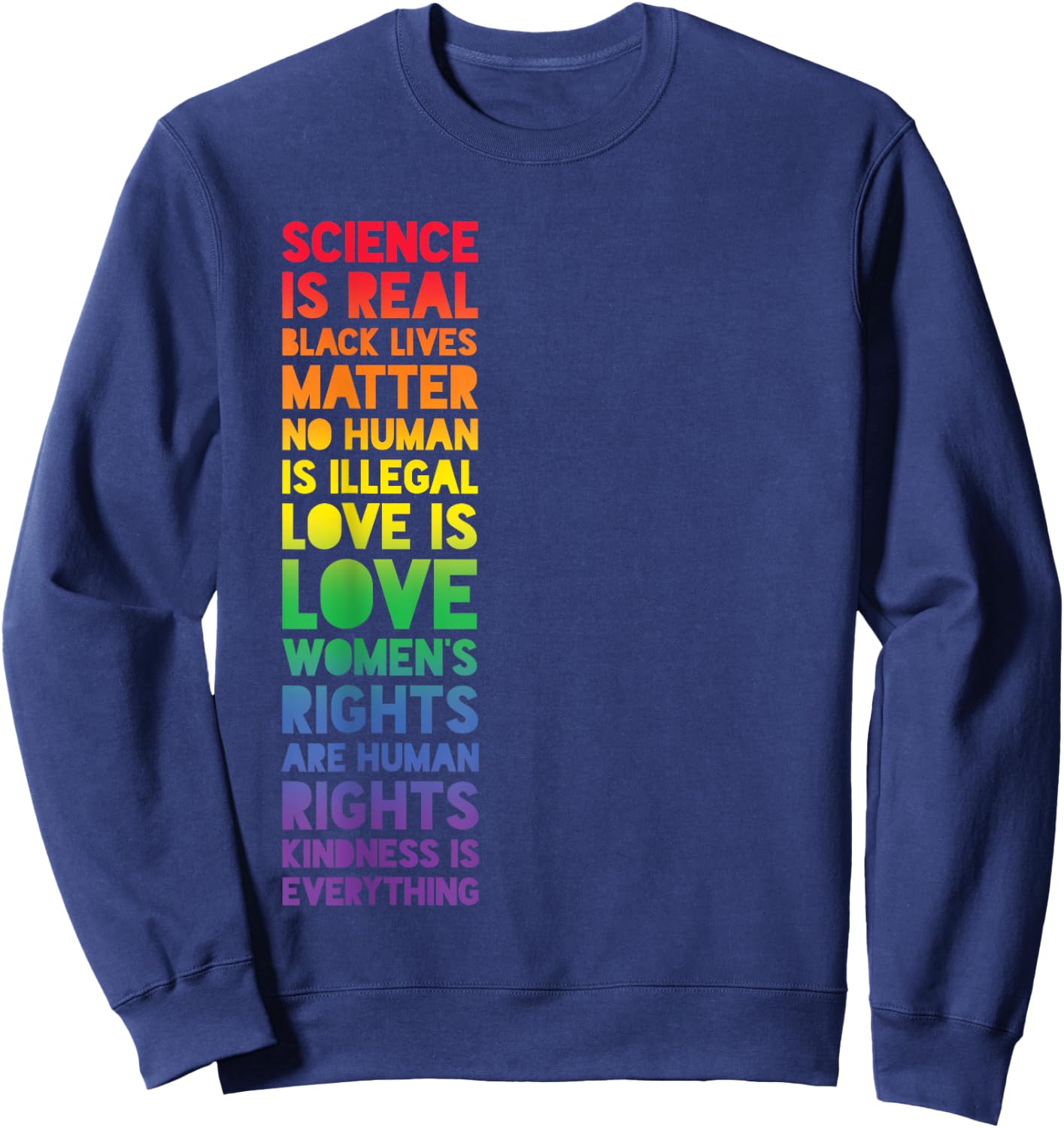 Science is Real Black Lives Matter Equality Human Rights Sweatshirt - Sweatshirt | Navy