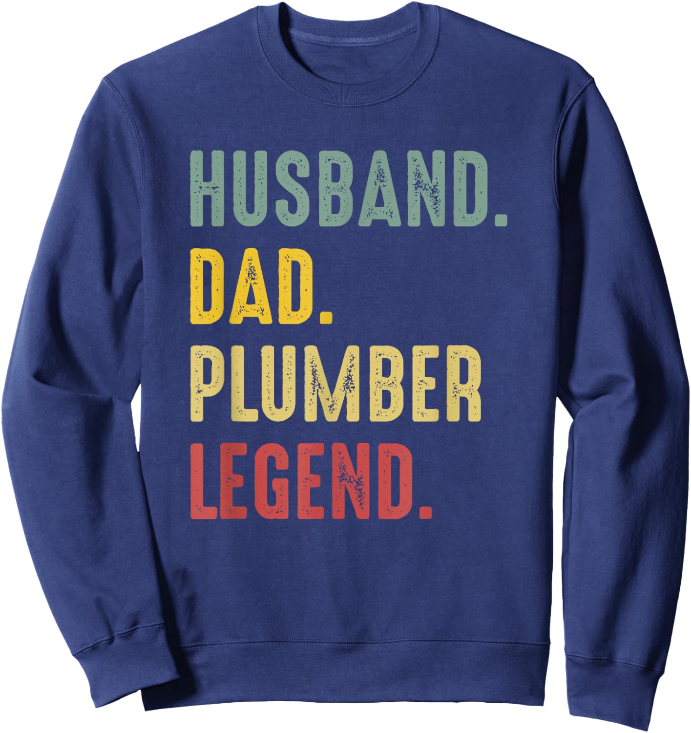 Vintage Husband Dad Plumber Legend Retro Sweatshirt - Sweatshirt | Navy