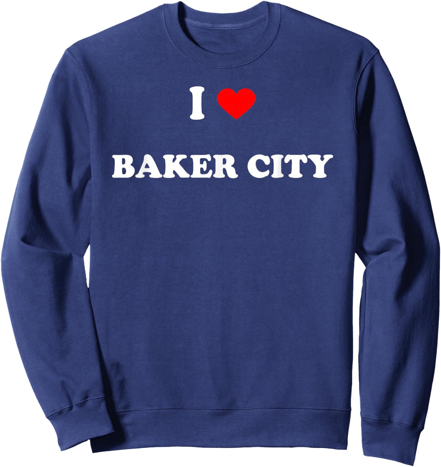 I Heart Baker City Oregon Sweatshirt - Sweatshirt | Navy