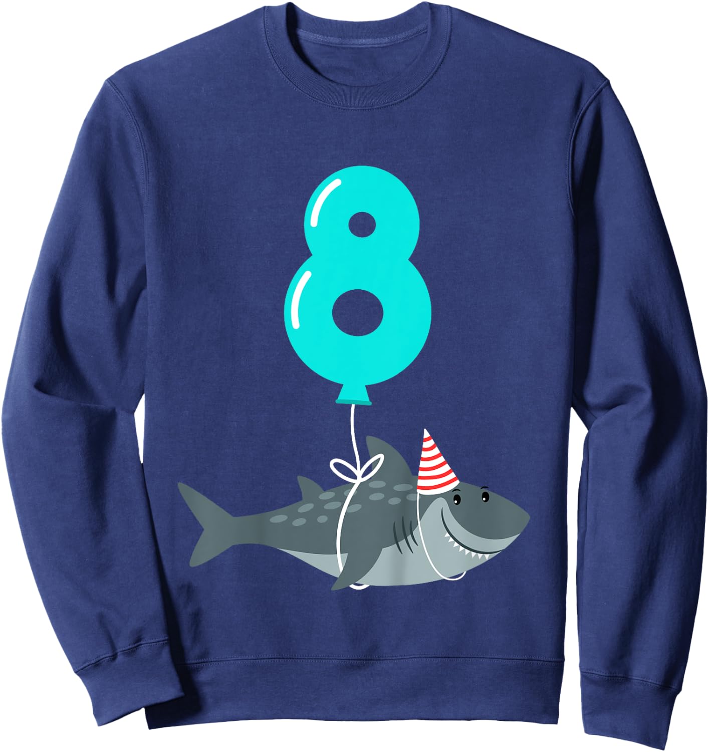 8th Birthday Shark Shirt | Cute 8 Year Old Shark Gift Shirt Sweatshirt - Sweatshirt | Navy