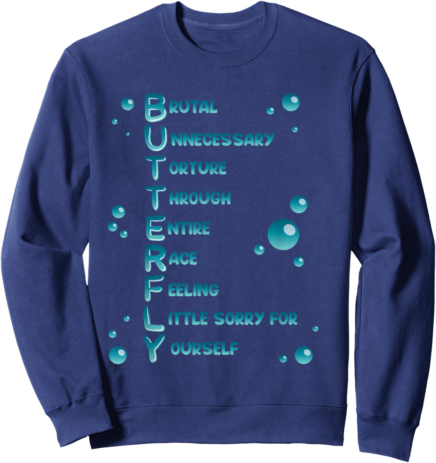 Swimming Pool Butterfly Social Media Meme Fan Gift Sweatshirt - Sweatshirt | Navy