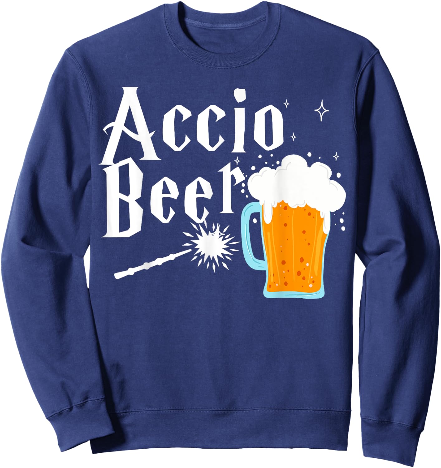 Accio Beer shirt funny Drinking shirt Sweatshirt - Sweatshirt | Navy