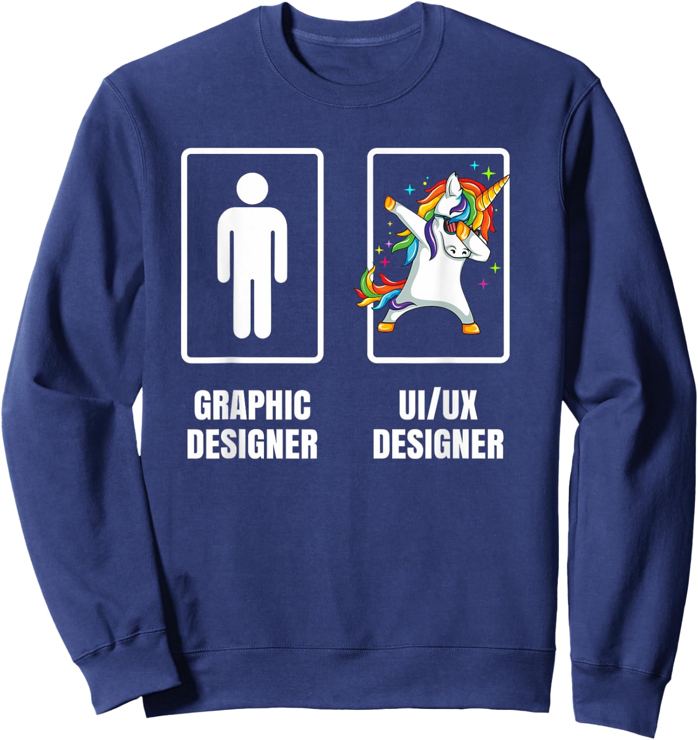 Dabbing Unicorn Graphic Designer UI UX Designer Illustration Sweatshirt - Sweatshirt | Navy