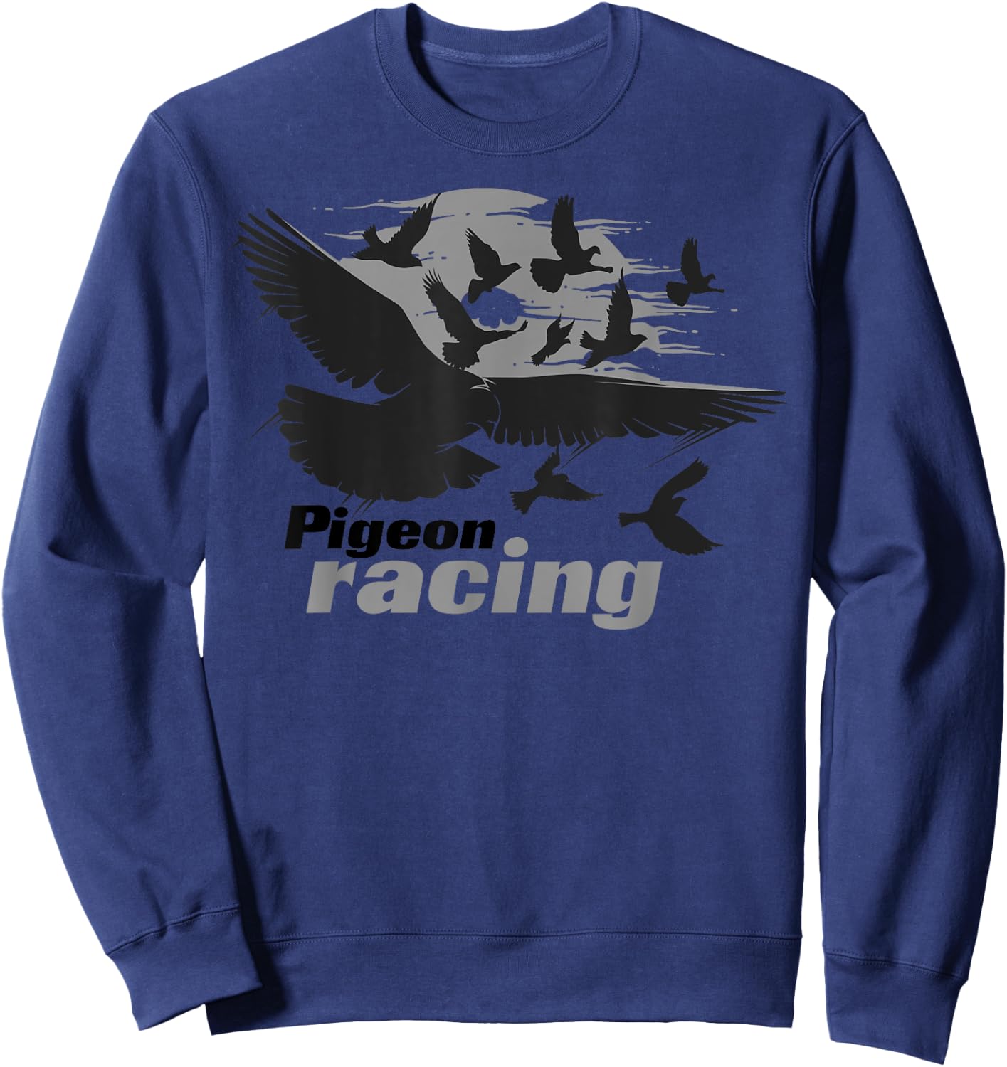 Pigeon Racing Shirt | Classic Bird Racers' Gift Sweatshirt - Sweatshirt | Navy