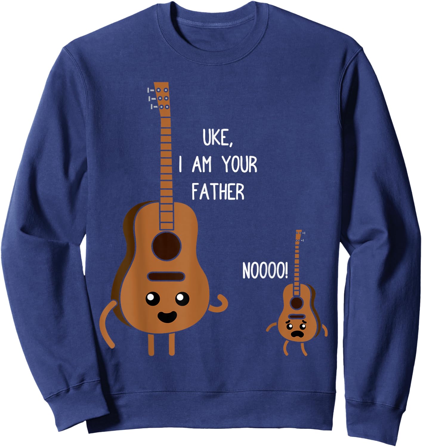 Uke I Am Your Father Funny Ukulele Banjo Guitar Player Gift Sweatshirt - Sweatshirt | Navy