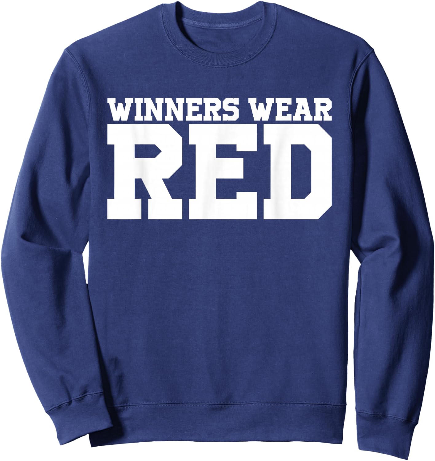 Winners Wear Red Team Spirit Game Competition Color Sports Sweatshirt - Sweatshirt | Navy