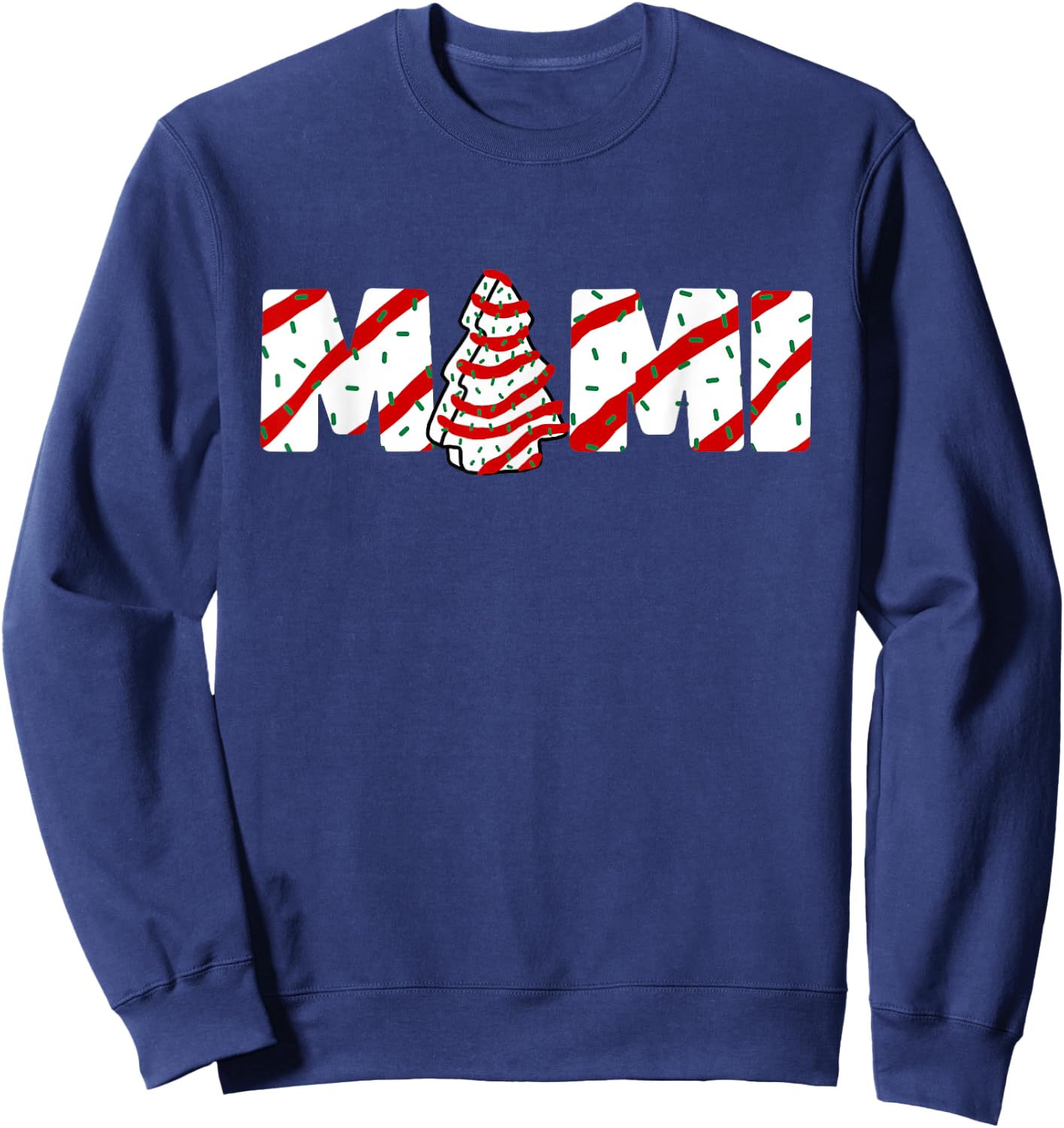 Christmas Tree Cake Matching Family Party Pajama Mimi Sweatshirt - Sweatshirt | Navy