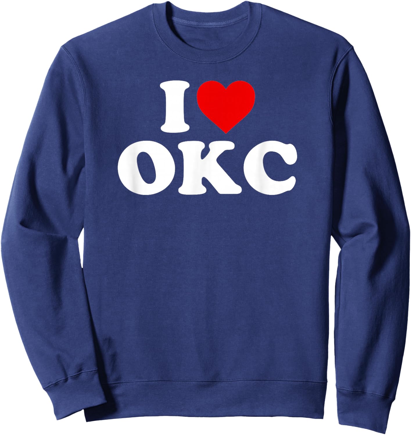 I Love OKC Oklahoma City - Heart Sweatshirt - Sweatshirt | Navy