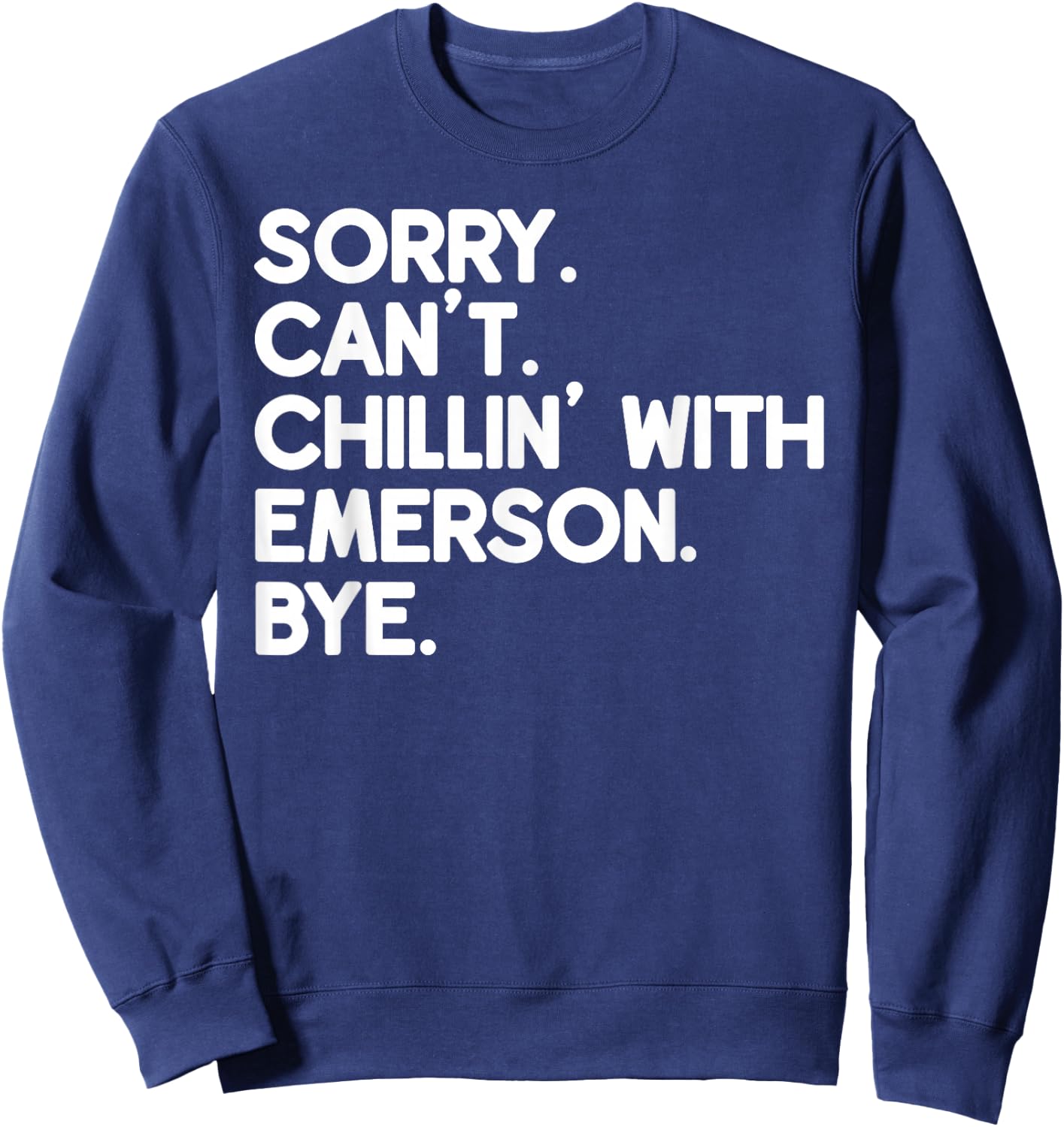 EMERSON First Name Funny Personalized Named Friend Of Sweatshirt - Sweatshirt | Navy