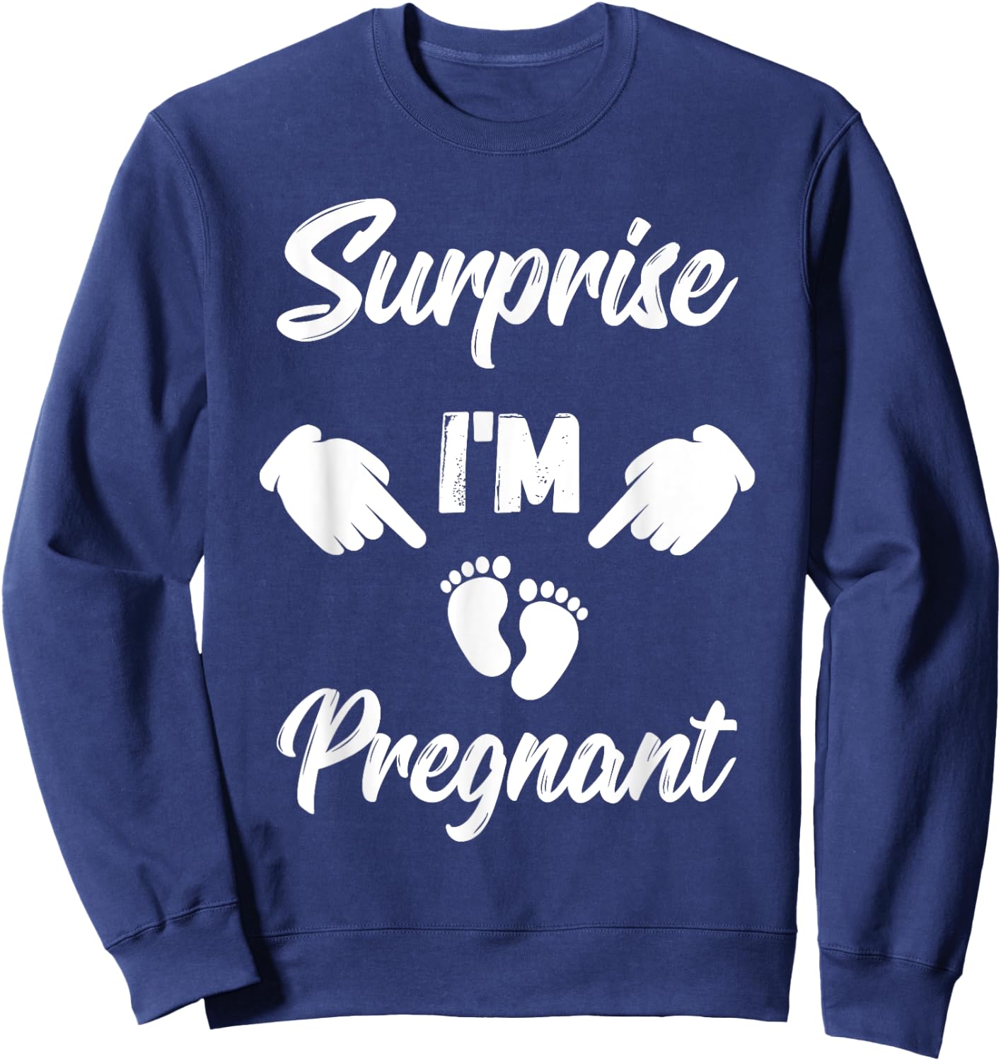 Surprise I'm Pregnant Gender Reveal Future Mother Sweatshirt - Sweatshirt | Navy