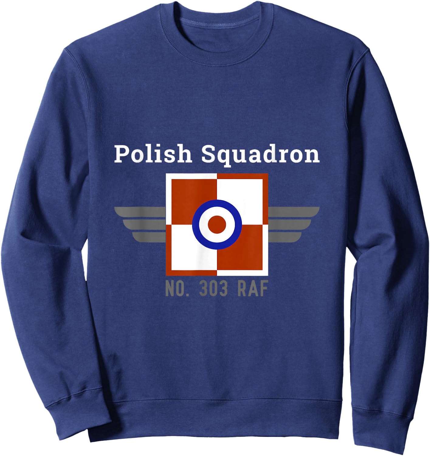 Polish Squadron 303 RAF Poles in Battle of Britain WW2 Sweatshirt - Sweatshirt | Navy