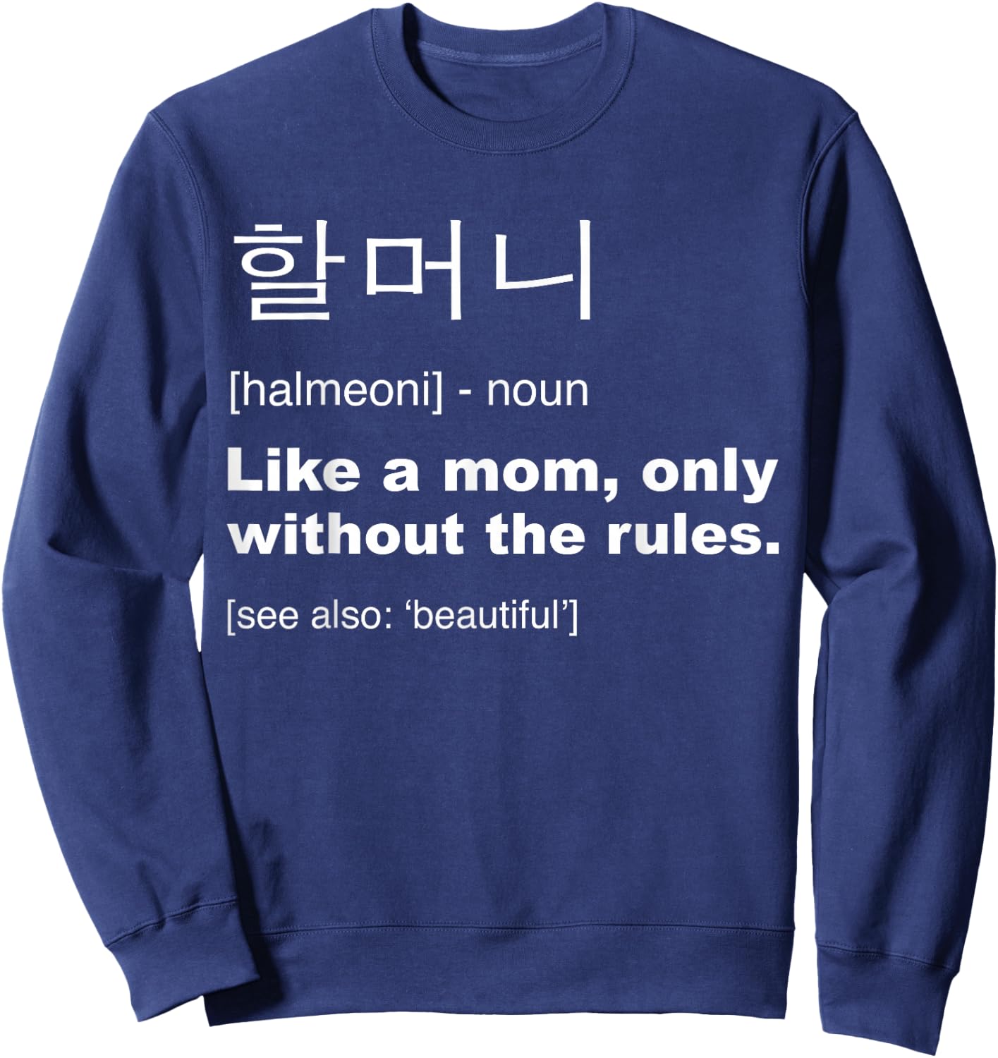 Definition Of Halmoni Shirt Funny Korean Grandma Gifts Sweatshirt - Sweatshirt | Navy