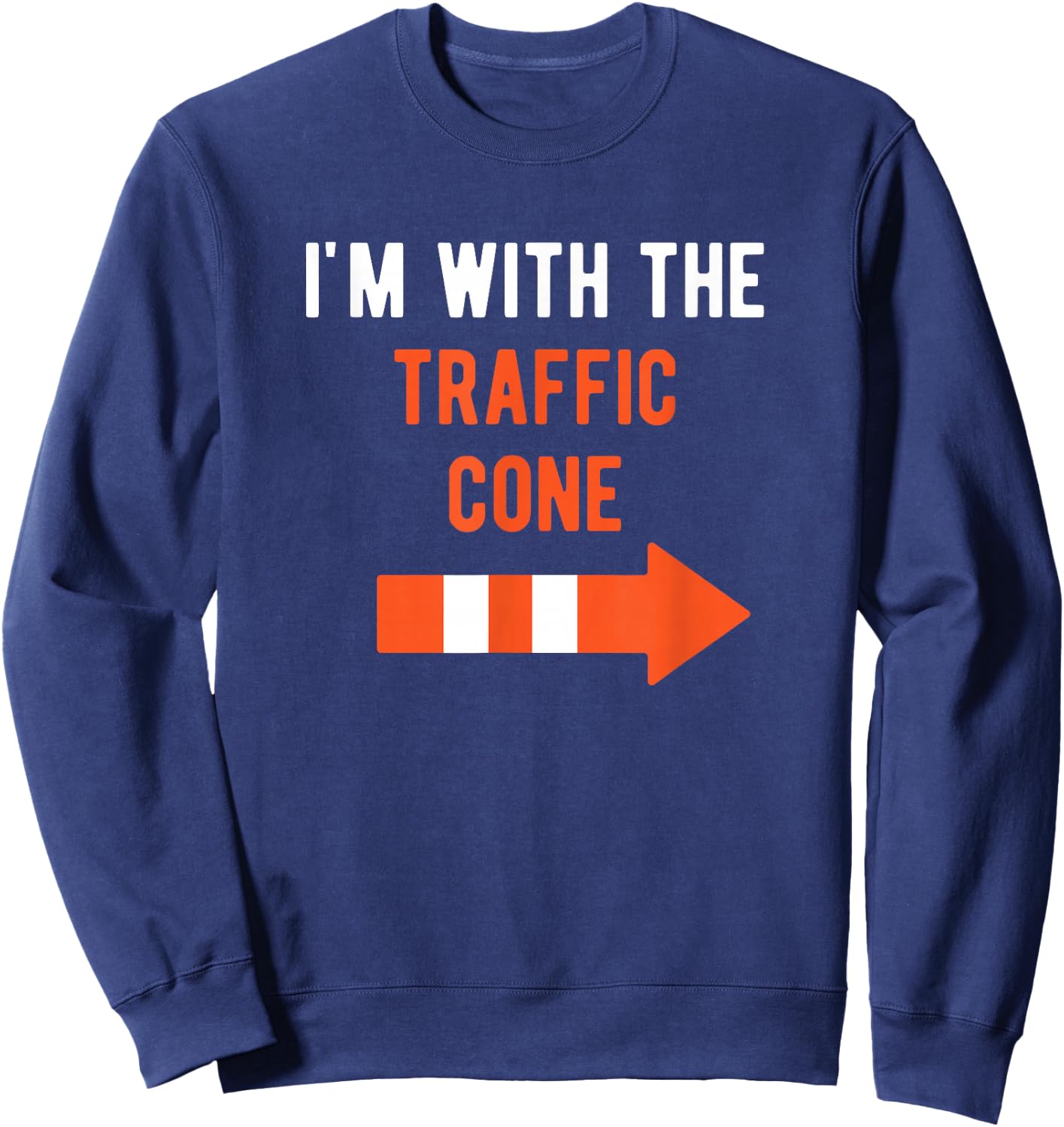 I'm with Traffic Cone Couple Outfit Funny Matching Halloween Sweatshirt - Sweatshirt | Navy