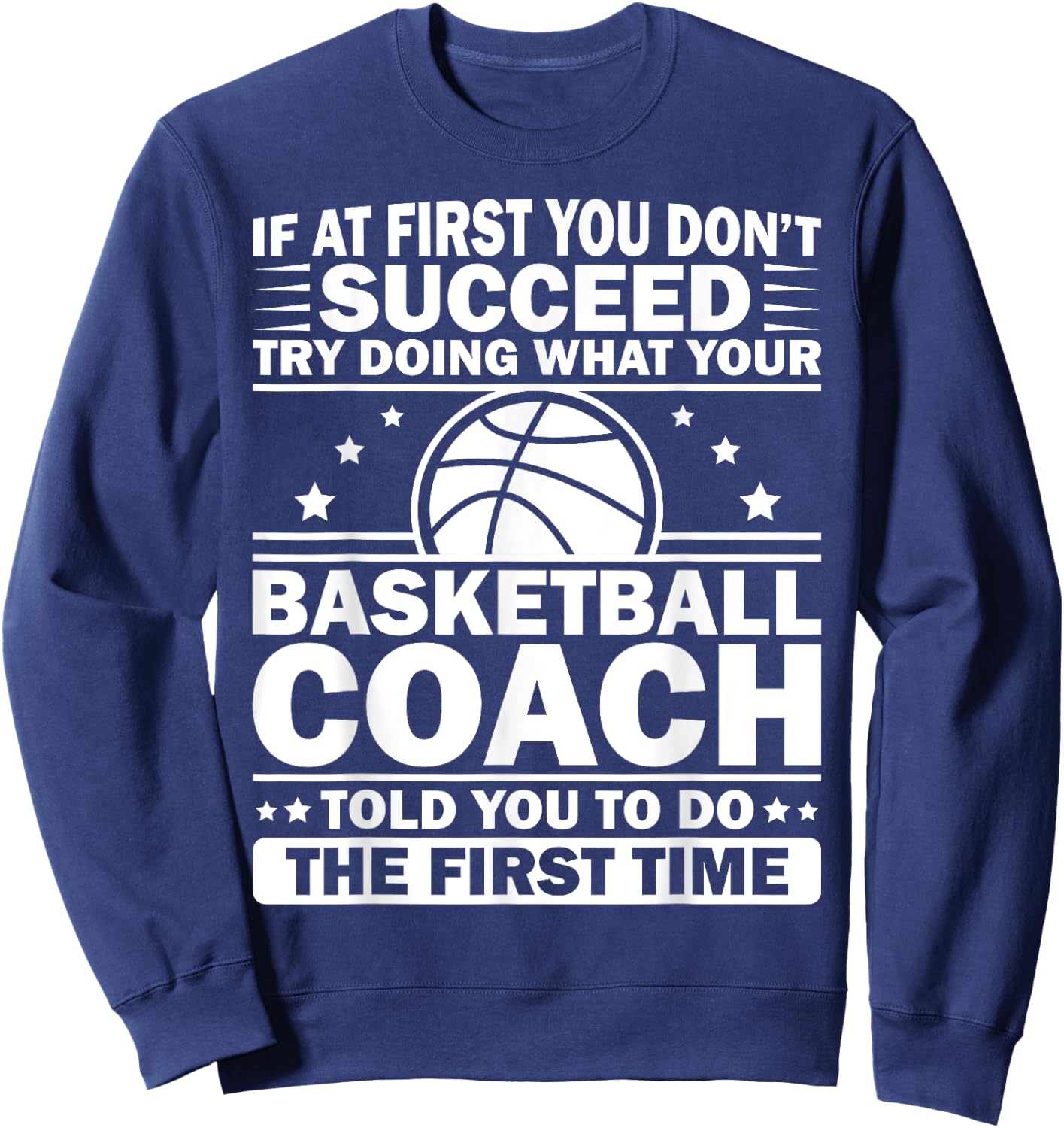 Funny Basketball Coaching Women Team Player Sports Sweatshirt - Sweatshirt | Navy