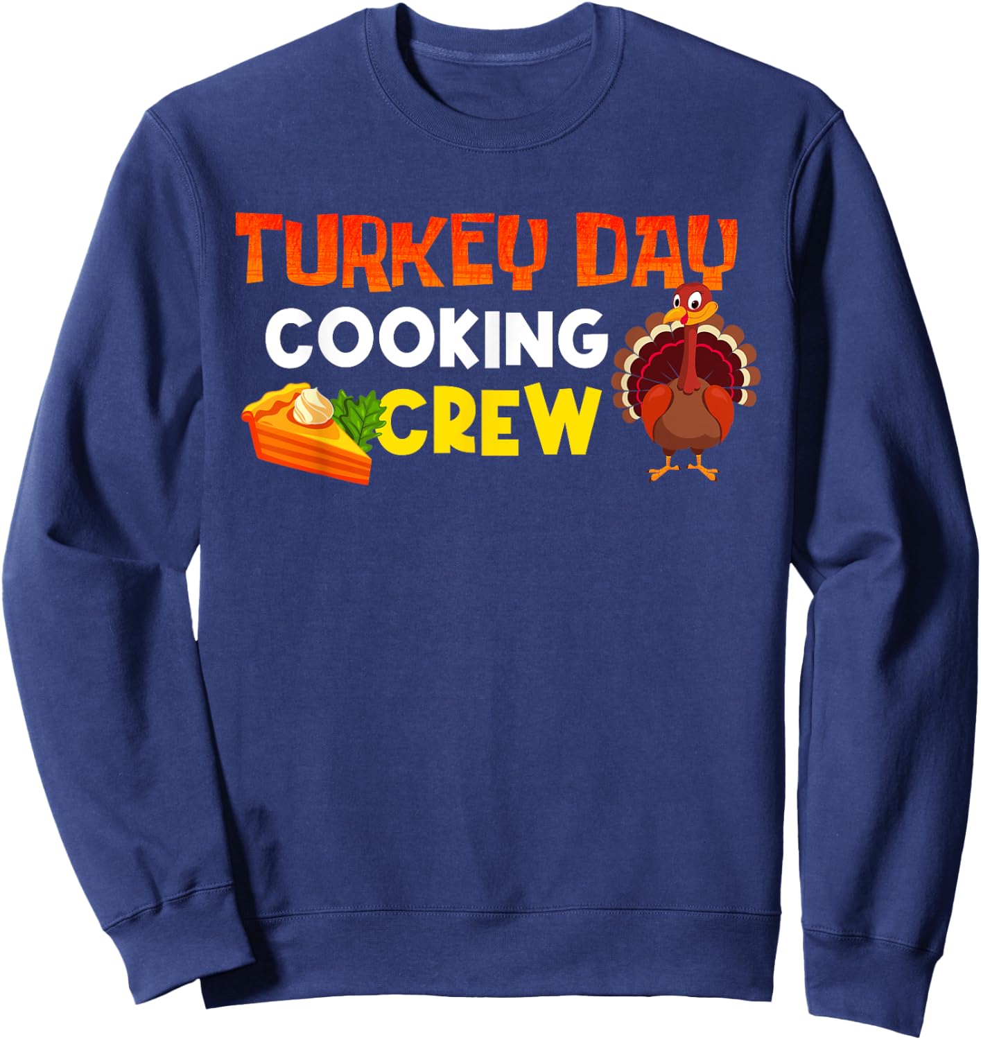 Turkey Day Cooking Crew Family Cook Thanksgiving Matching Sweatshirt - Sweatshirt | Navy