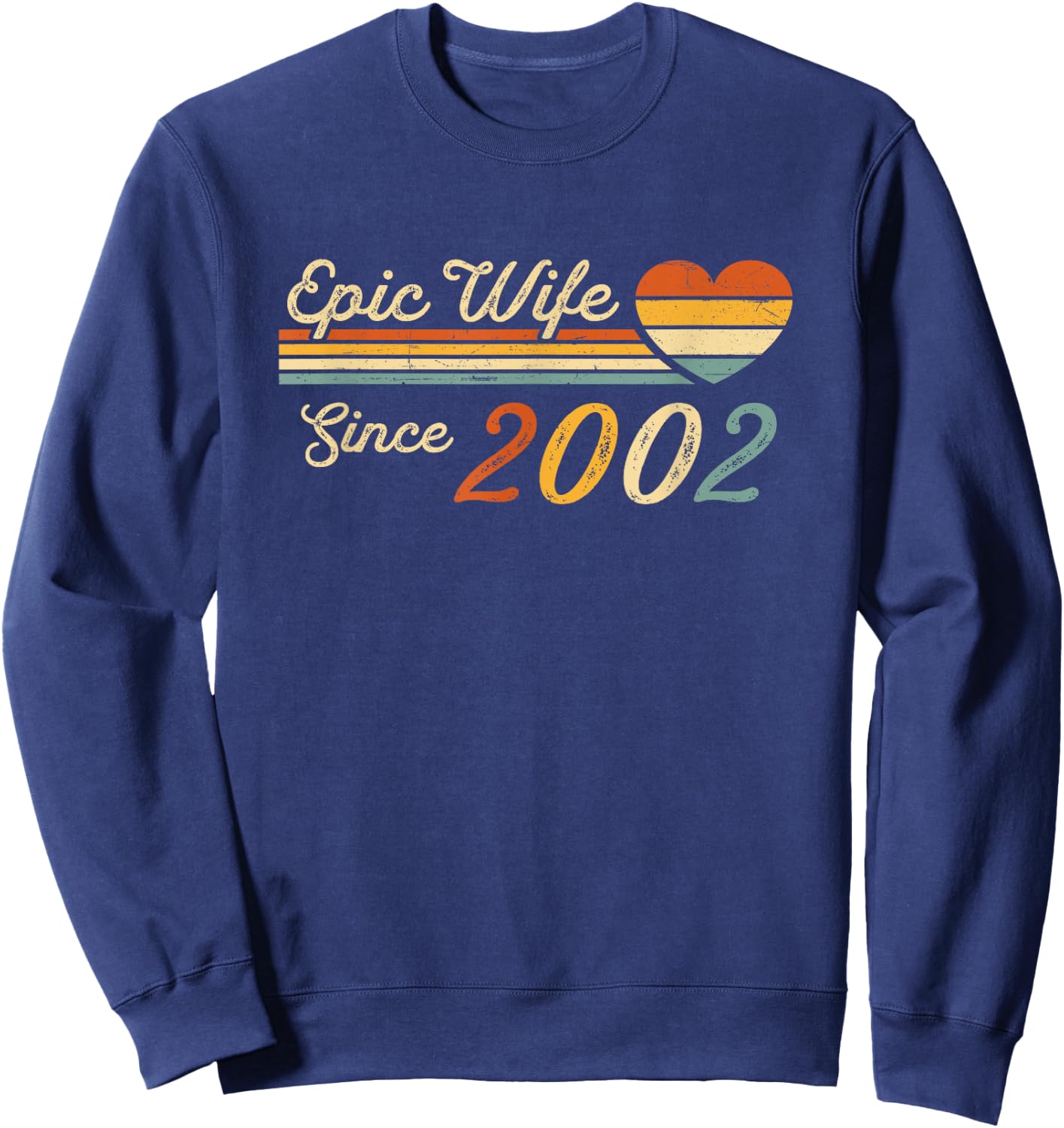 23rd wedding anniversary 23 years - Epic Wife Since 2002 Sweatshirt - Sweatshirt | Navy