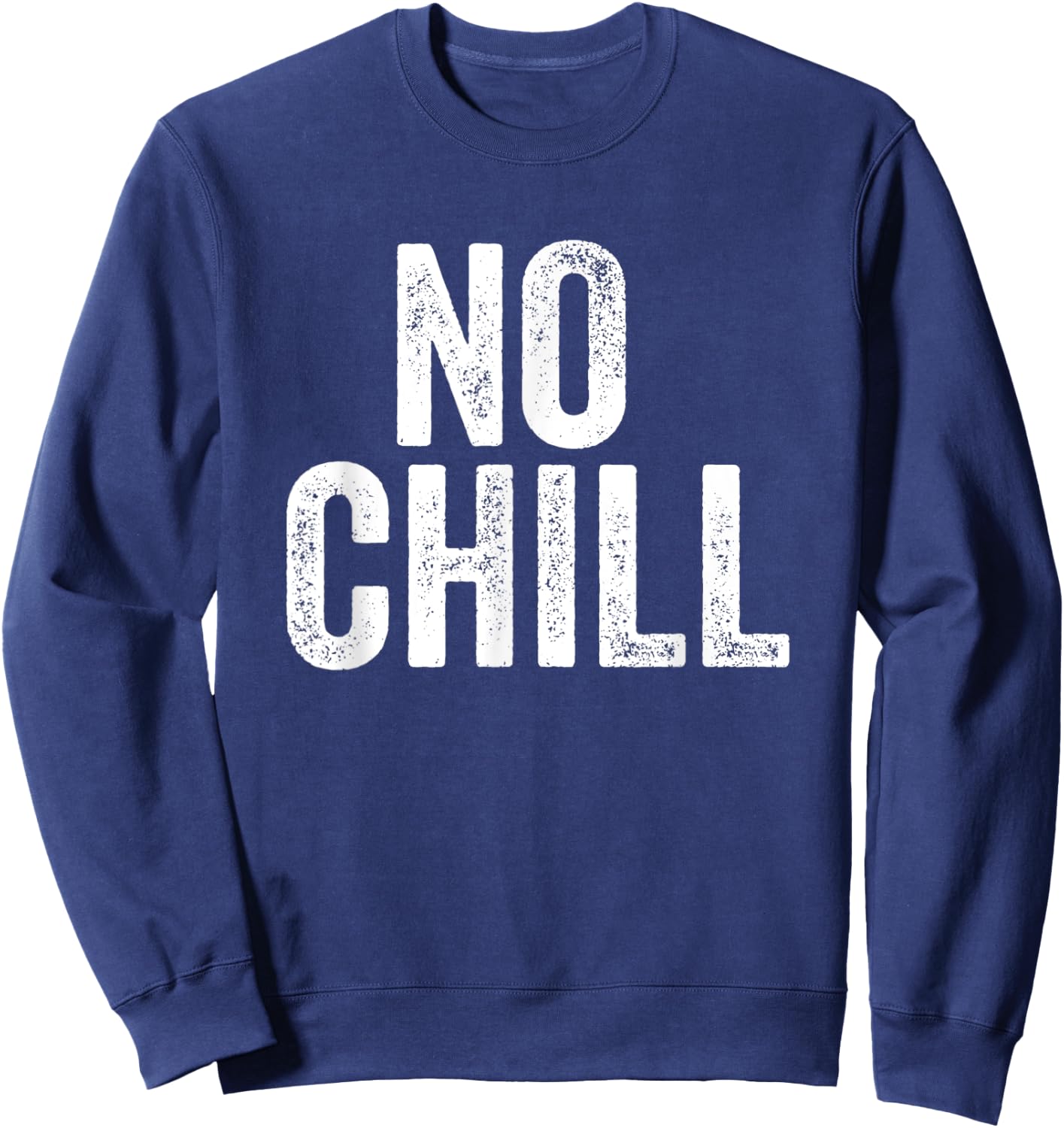 Chill And No Chill Funny Matching Couples Outfit Sweatshirt - Sweatshirt | Navy