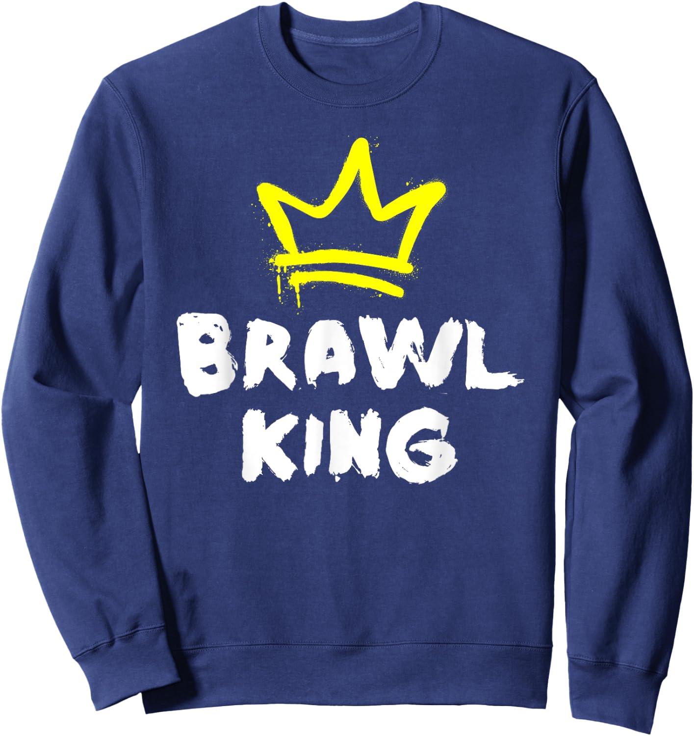 Brawl King Gamer Gaming Brawler Brawl Sweatshirt - Sweatshirt | Navy