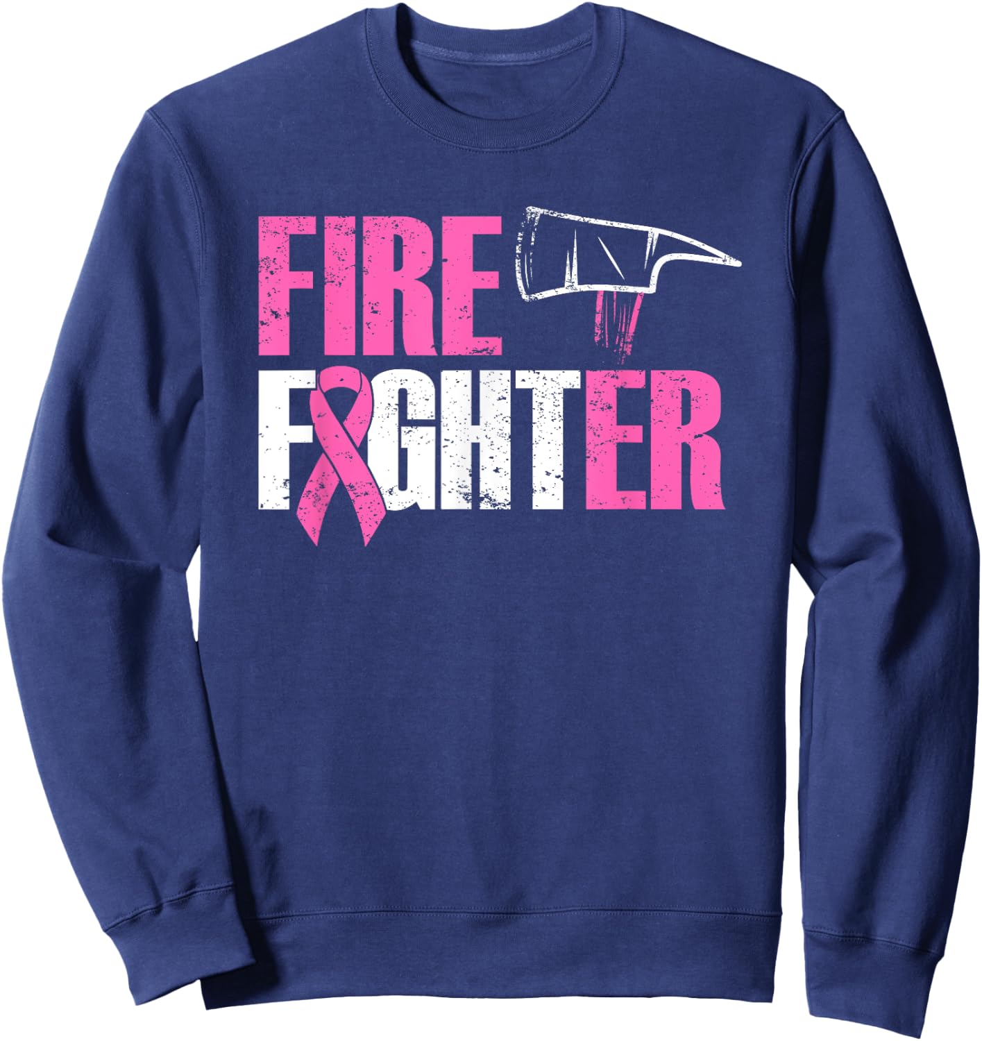 Fight Breast Cancer Firefighter, Pink Awareness Sweatshirt - Sweatshirt | Navy