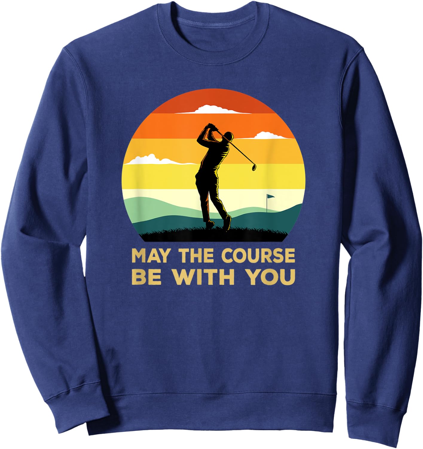 May The Course Be With You Sunset Golf Sweatshirt - Sweatshirt | Navy