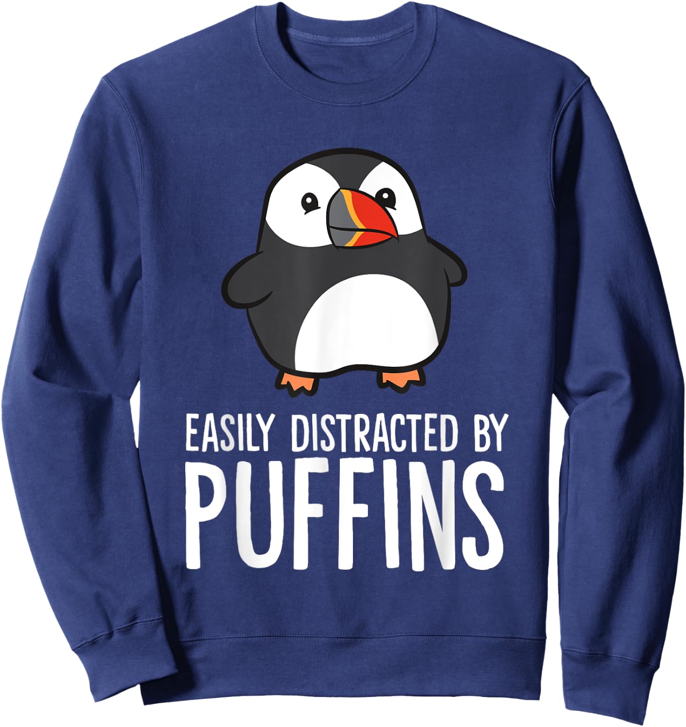 Funny Puffin Bird Gifts Easily Distracted By Puffin Sea Birds Cute Puffin Lover Gift -Adults-Kids Black Short Sleeve Classic Fit Pull On Collarless Casual All Seasons 1 Count Sweatshirt - Sweatshirt | Navy