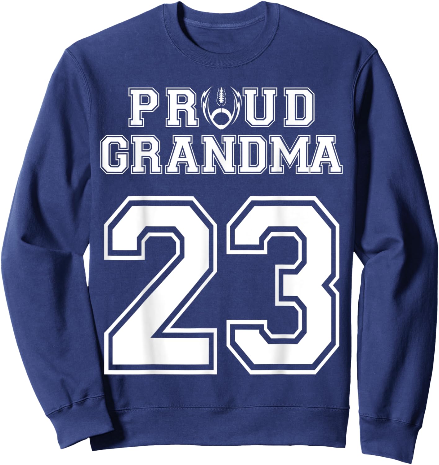 Custom Proud Football Grandma Number 23 Personalized Women Sweatshirt - Sweatshirt | Navy
