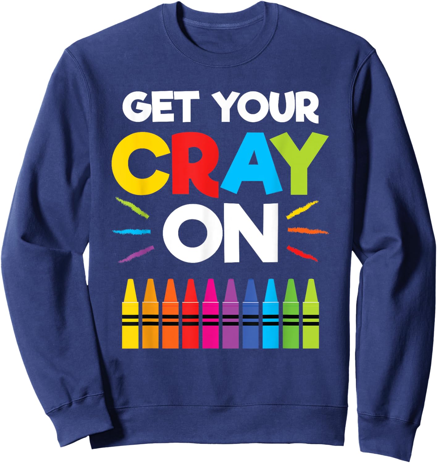 Get Your Crayon Shirt Boys Girls Kids 100th Day of School Sweatshirt - Sweatshirt | Navy