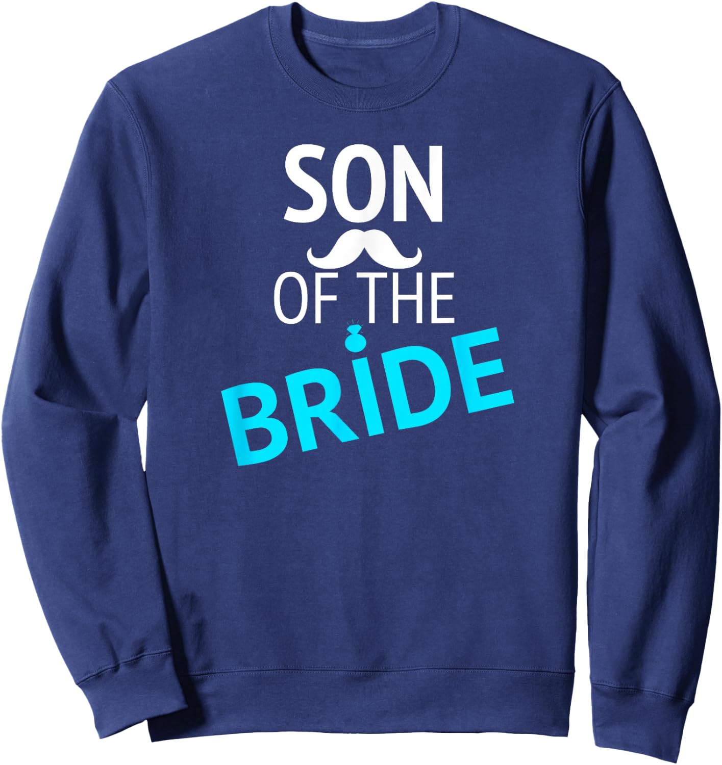 Son of the Bride Wedding shirt Son Gift Men Boy Sweatshirt - Sweatshirt | Navy