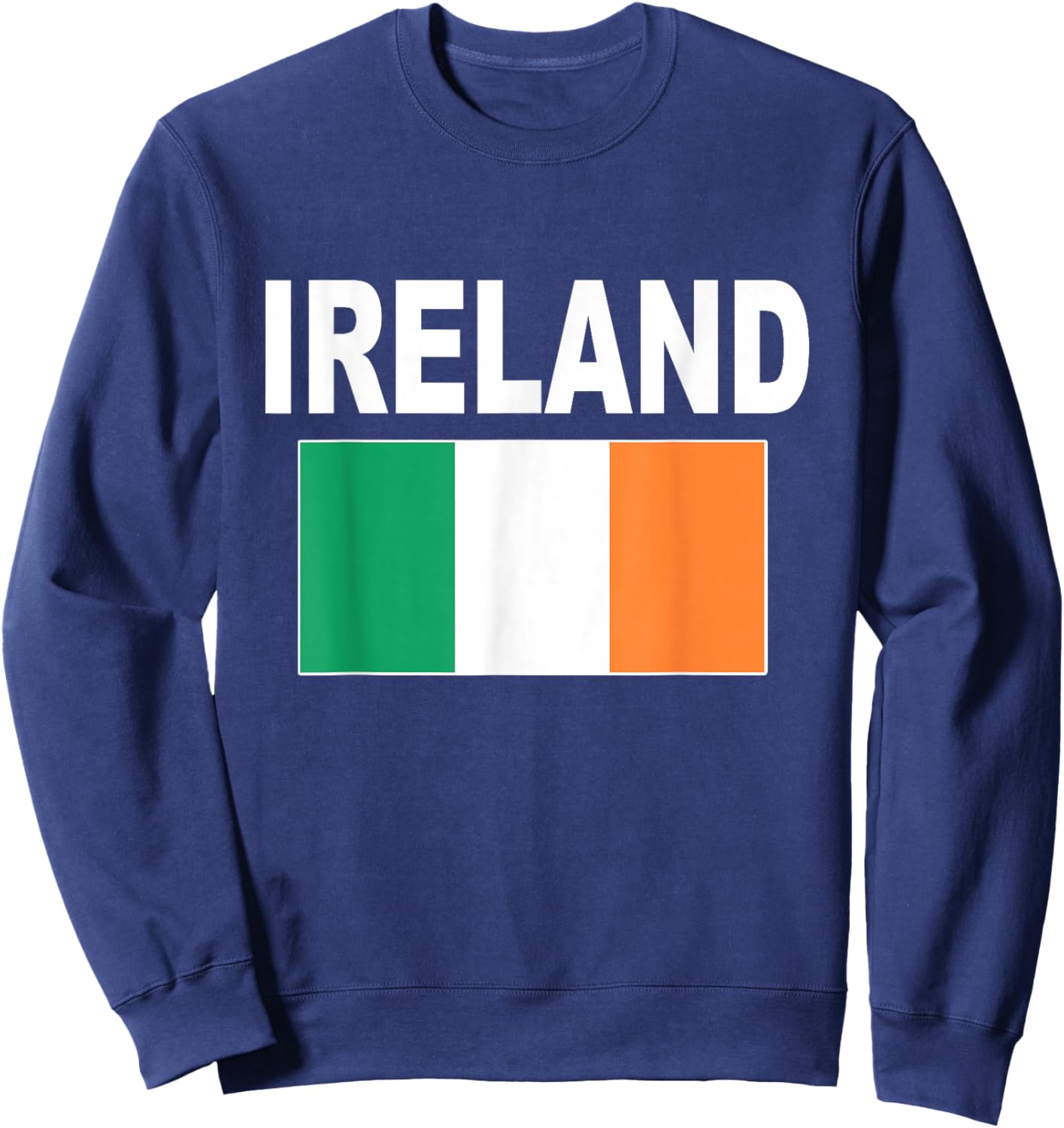 Ireland Flag Cool Men Women Eire Bratach Irish Sweatshirt - Sweatshirt | Navy