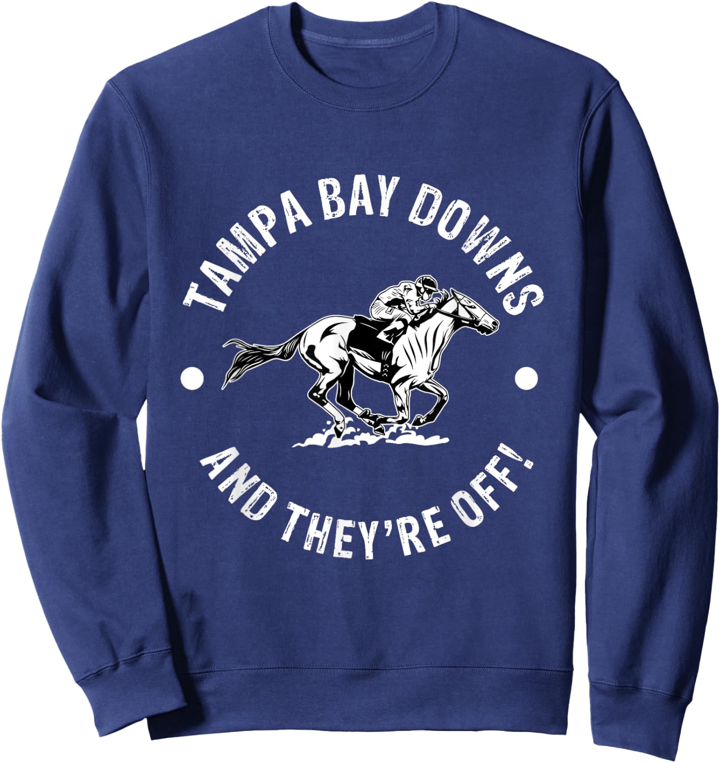 Tampa Bay Downs Racetrack Horse Race Fan Equestrian FL Derby Sweatshirt - Sweatshirt | Navy