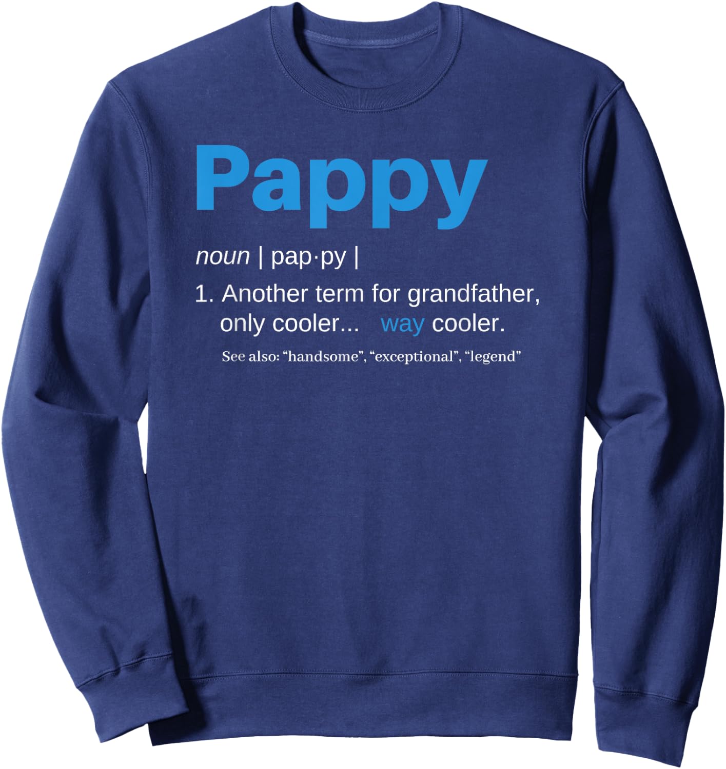Pappy Gifts Grandpa Fathers Day Definition Birthday Sweatshirt - Sweatshirt | Navy