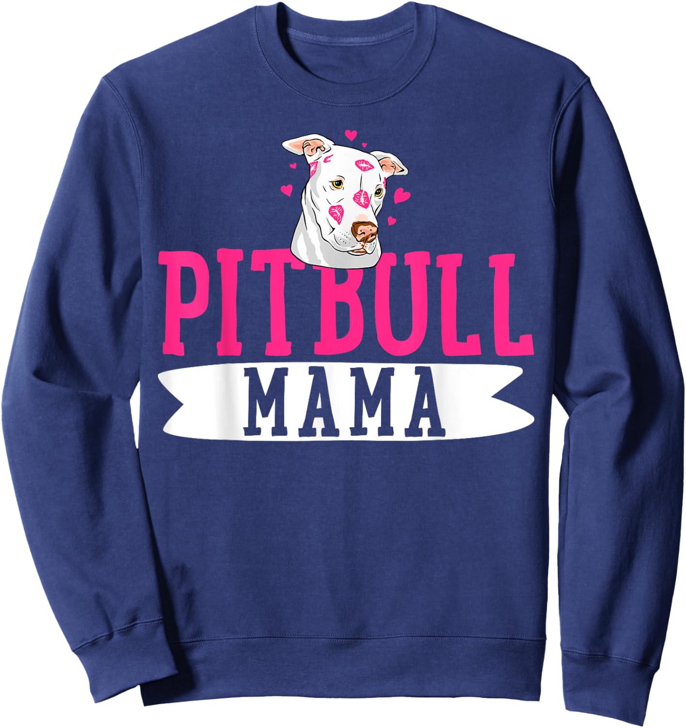 Pitbull Mama Pit Bull Terrier Dog Pibble Owner Mother's Day Sweatshirt - Sweatshirt | Navy