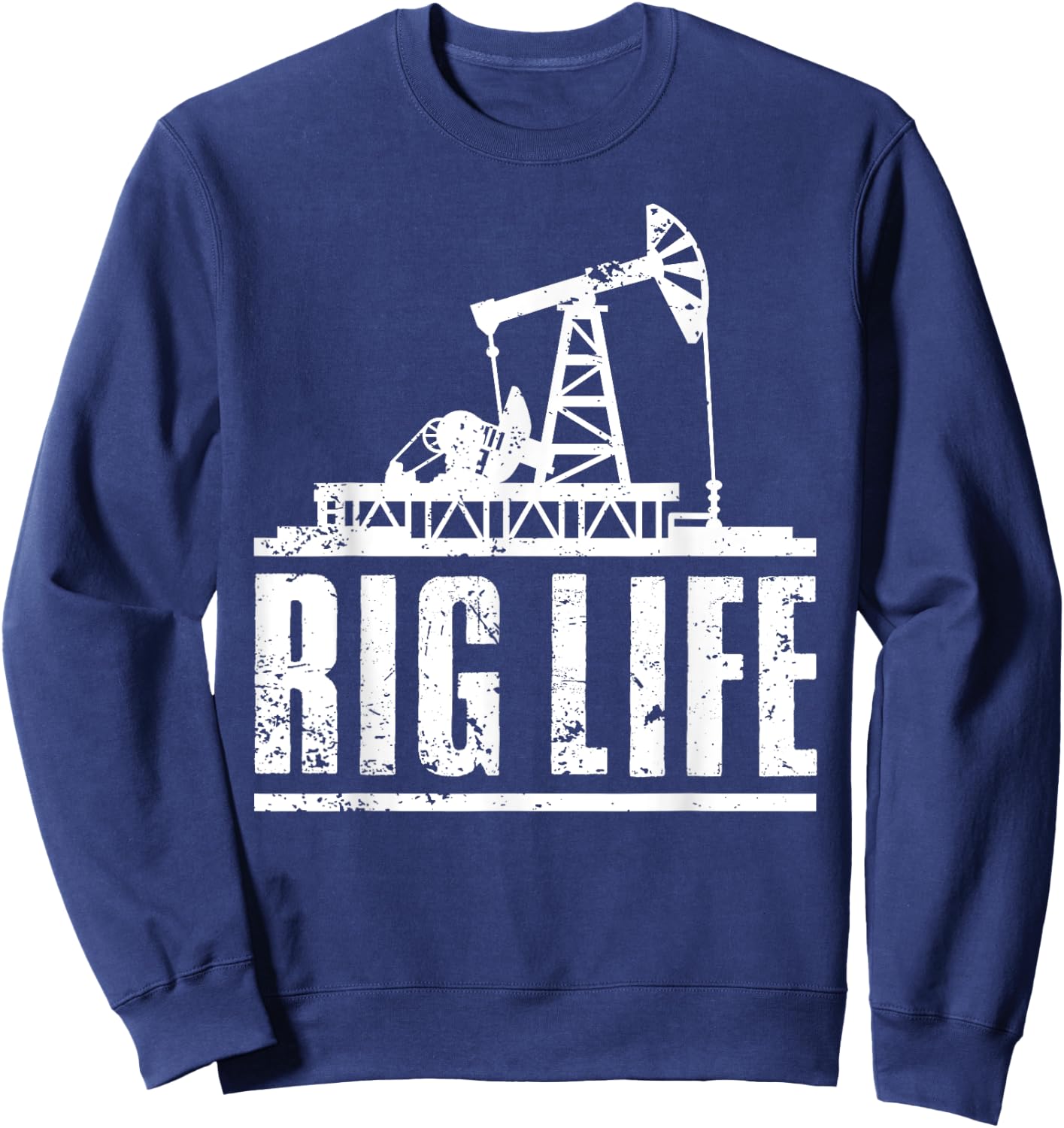 Funny Oil Rig Art Men Dad Oil Field Roughneck Rig Operator Sweatshirt - Sweatshirt | Navy
