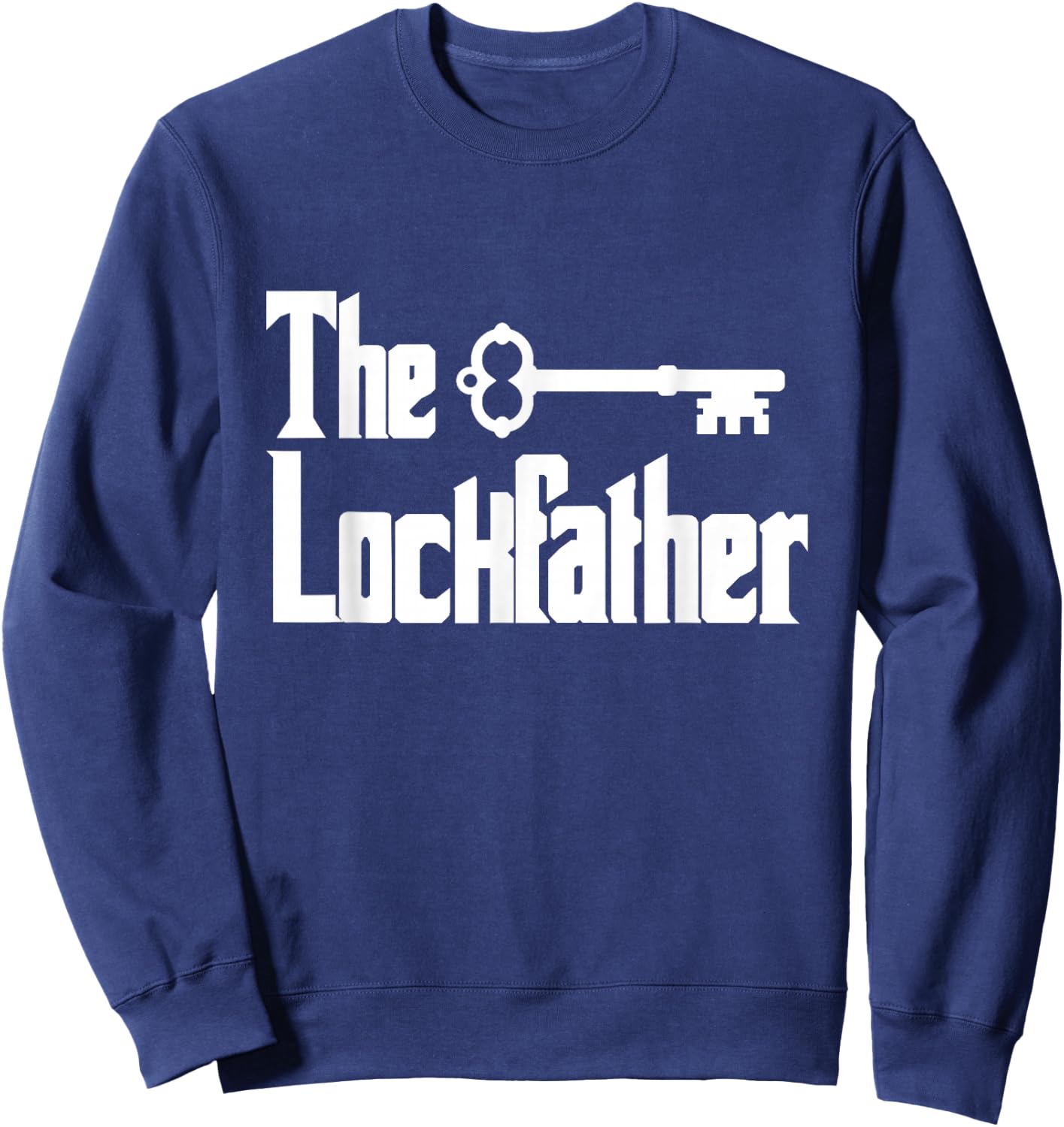 Professional Locksmith The Lockfather Sweatshirt - Sweatshirt | Navy